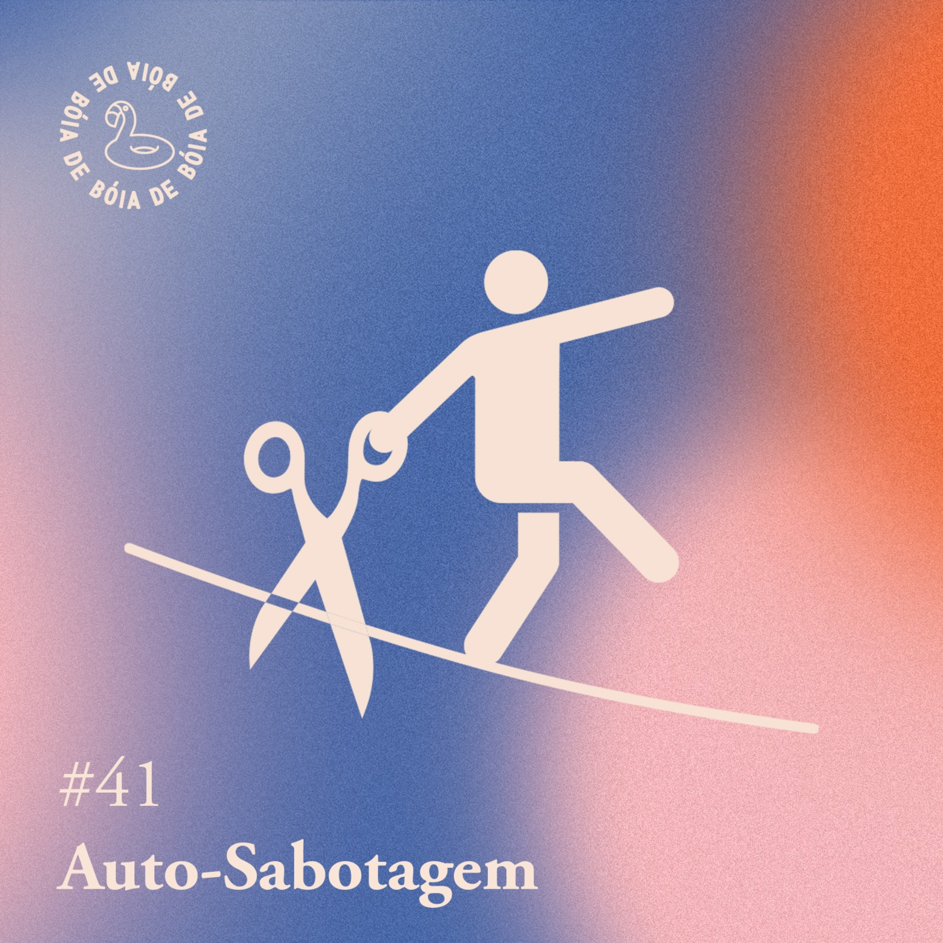 Arquivo #181 - De bóia: Auto-sabotagem