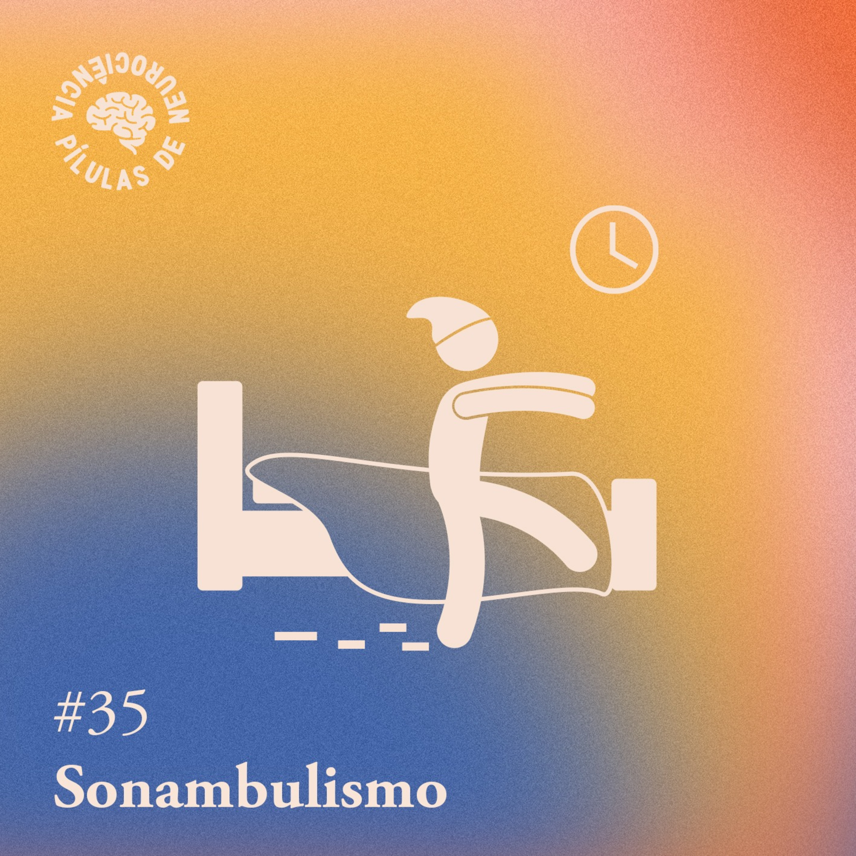 Arquivo #182 - Pílulas: Sonambulismo