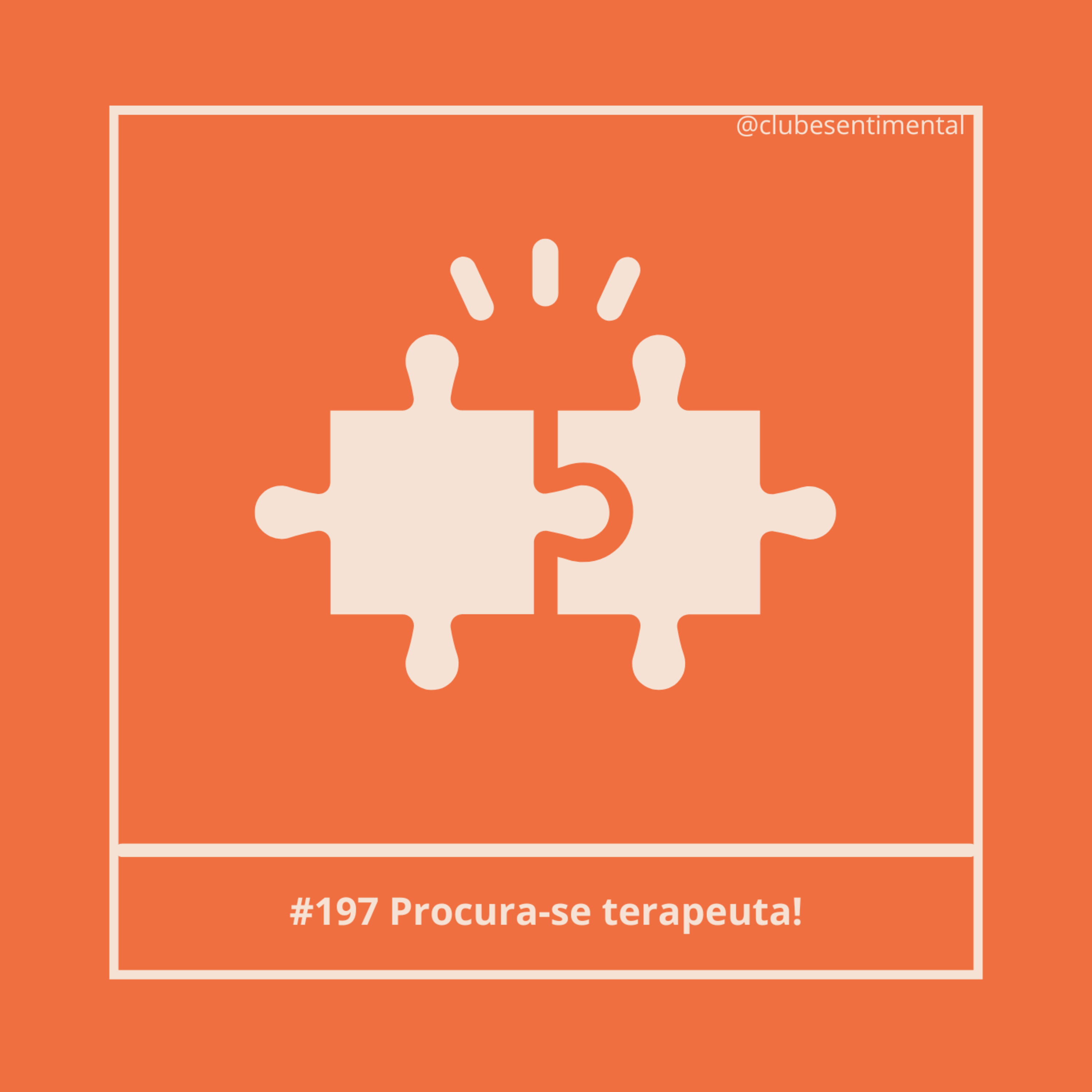 #197 - Procura-se terapeuta! (com Marina Franco)