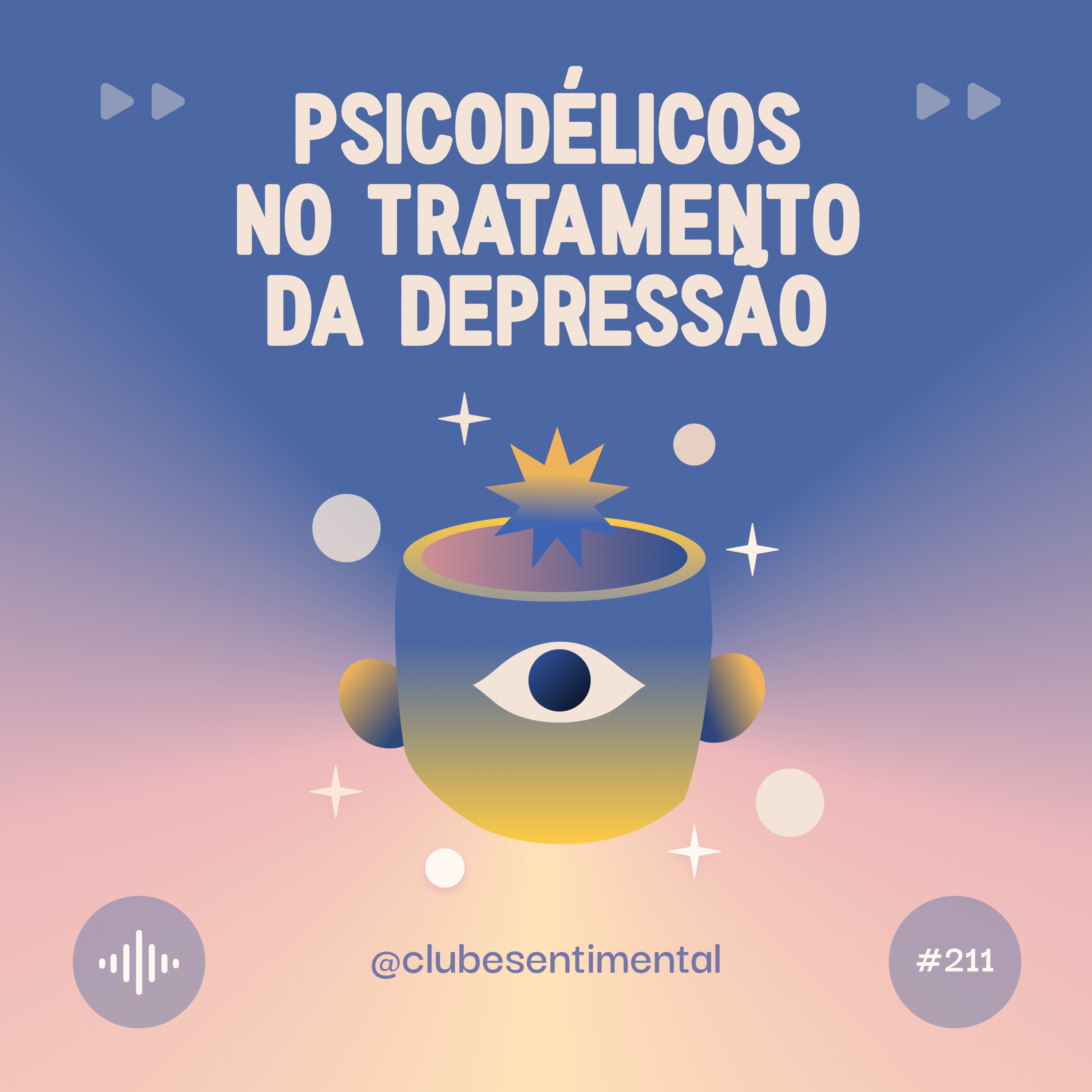 #211 - Psicodélicos no tratamento de depressão