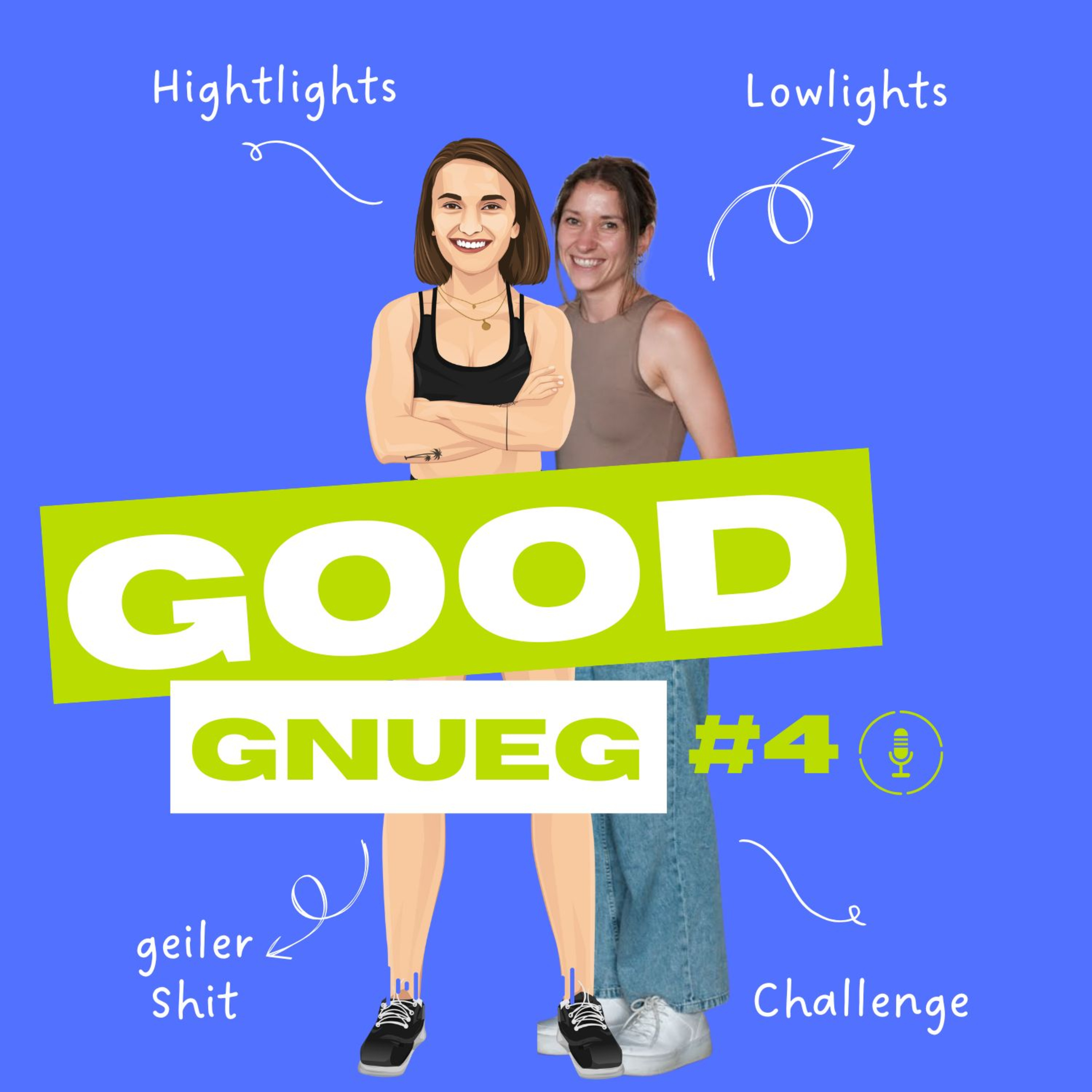 GOODgnueg #4 - die April-Folge mit Ferien-Insights von Vali und Nadia episode artwork
