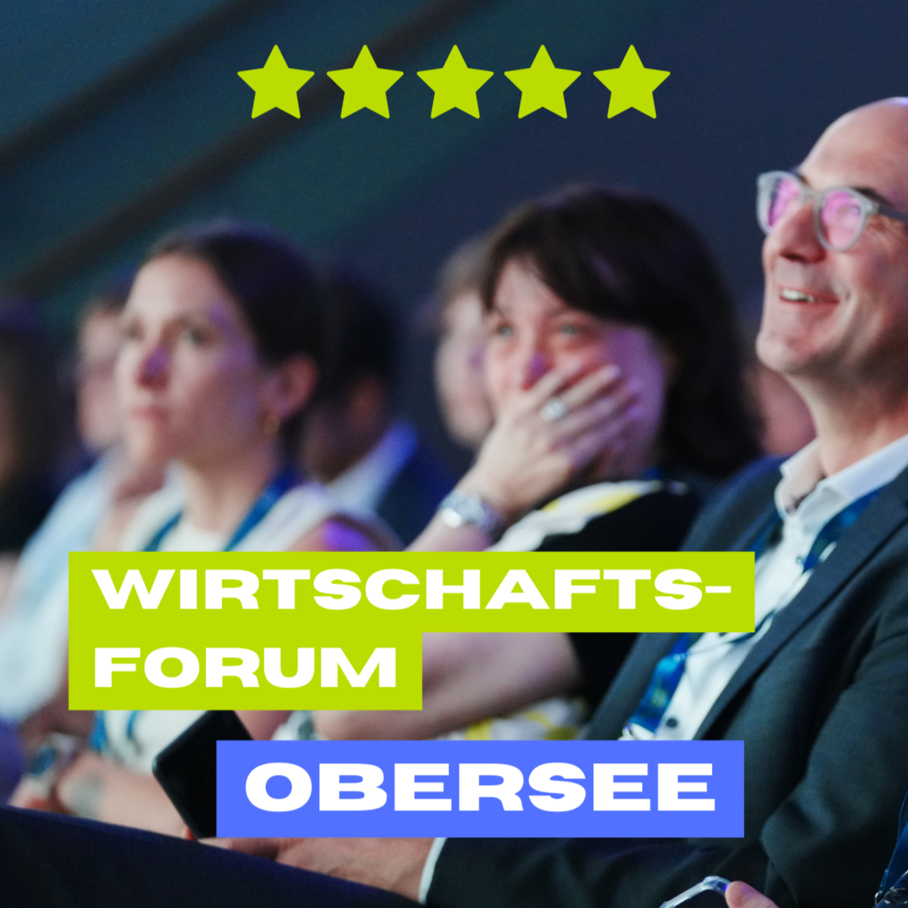 Folge 143 - Wirtschaftsforum Obersee: Streber in der vordersten Reihe und was mich wirklich begeistert hat! episode artwork