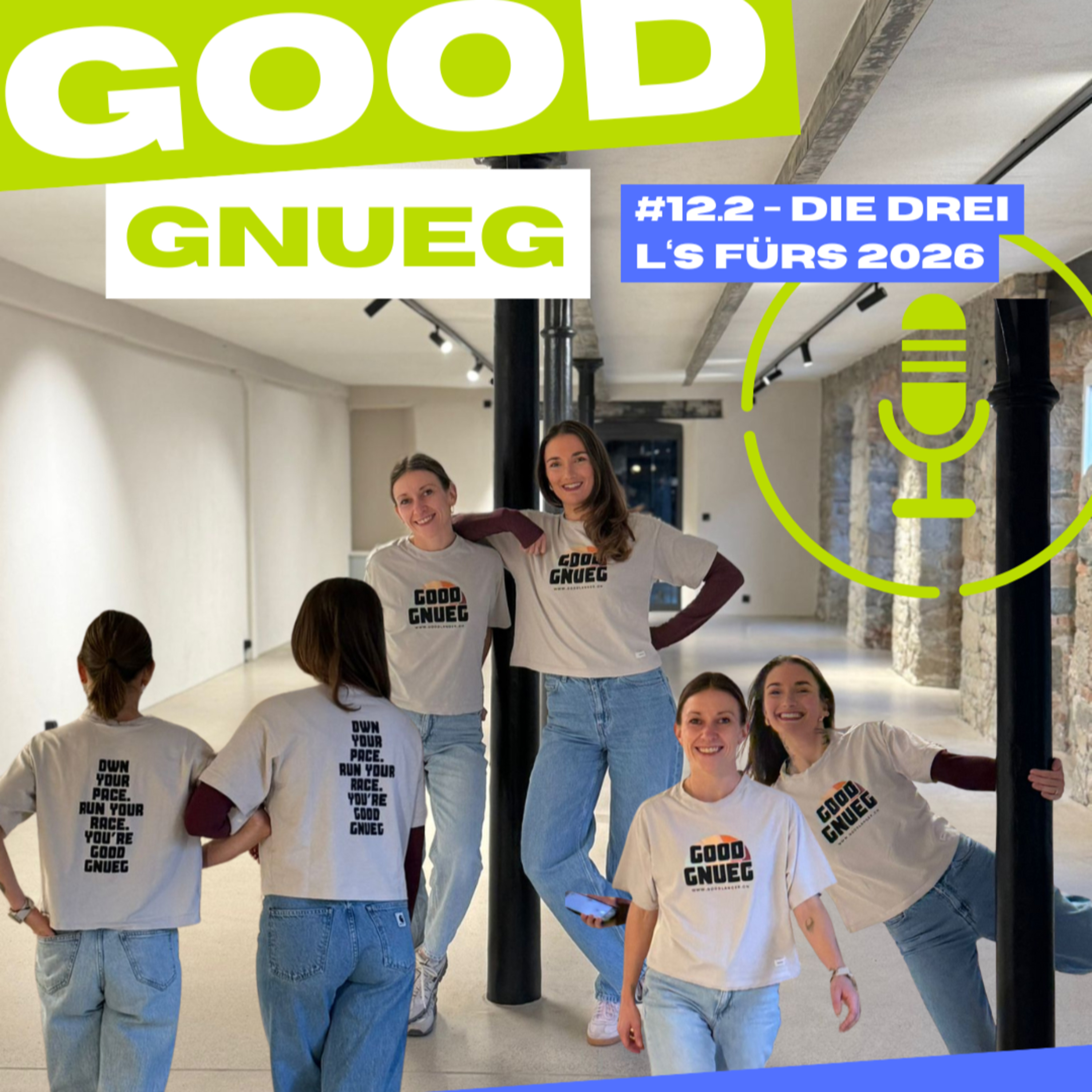 GOODgnueg #12.2 - Die drei L‘s fürs 2026 episode artwork