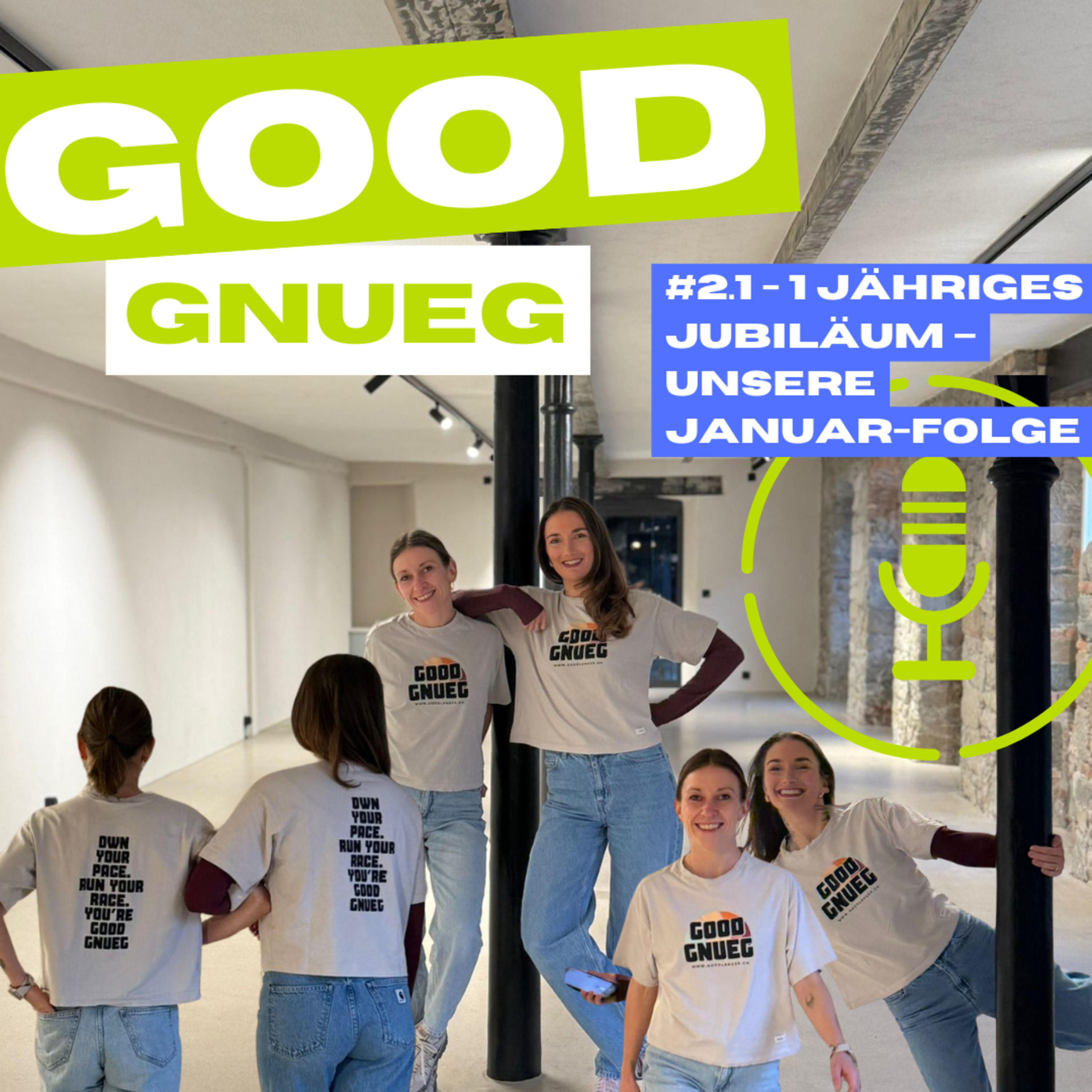 GOODgnueg #2.1 - 1 Jähriges Jubiläum – unsere Januar-Folge 🎙️🎉 episode artwork