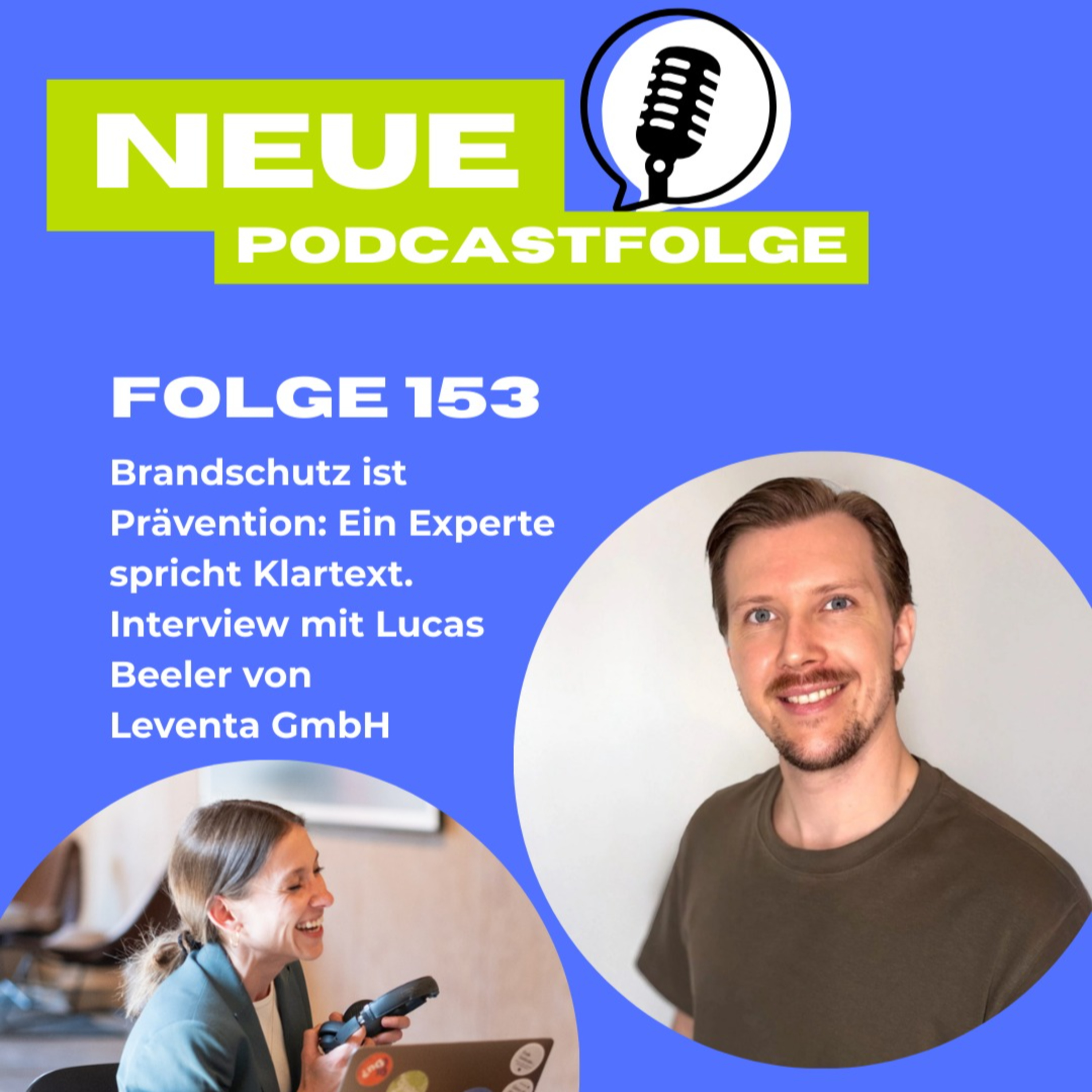 Folge 153 – Brandschutz ist Prävention: Ein Experte spricht Klartext. Interview mit Lucas Beeler von Leventa GmbH episode artwork
