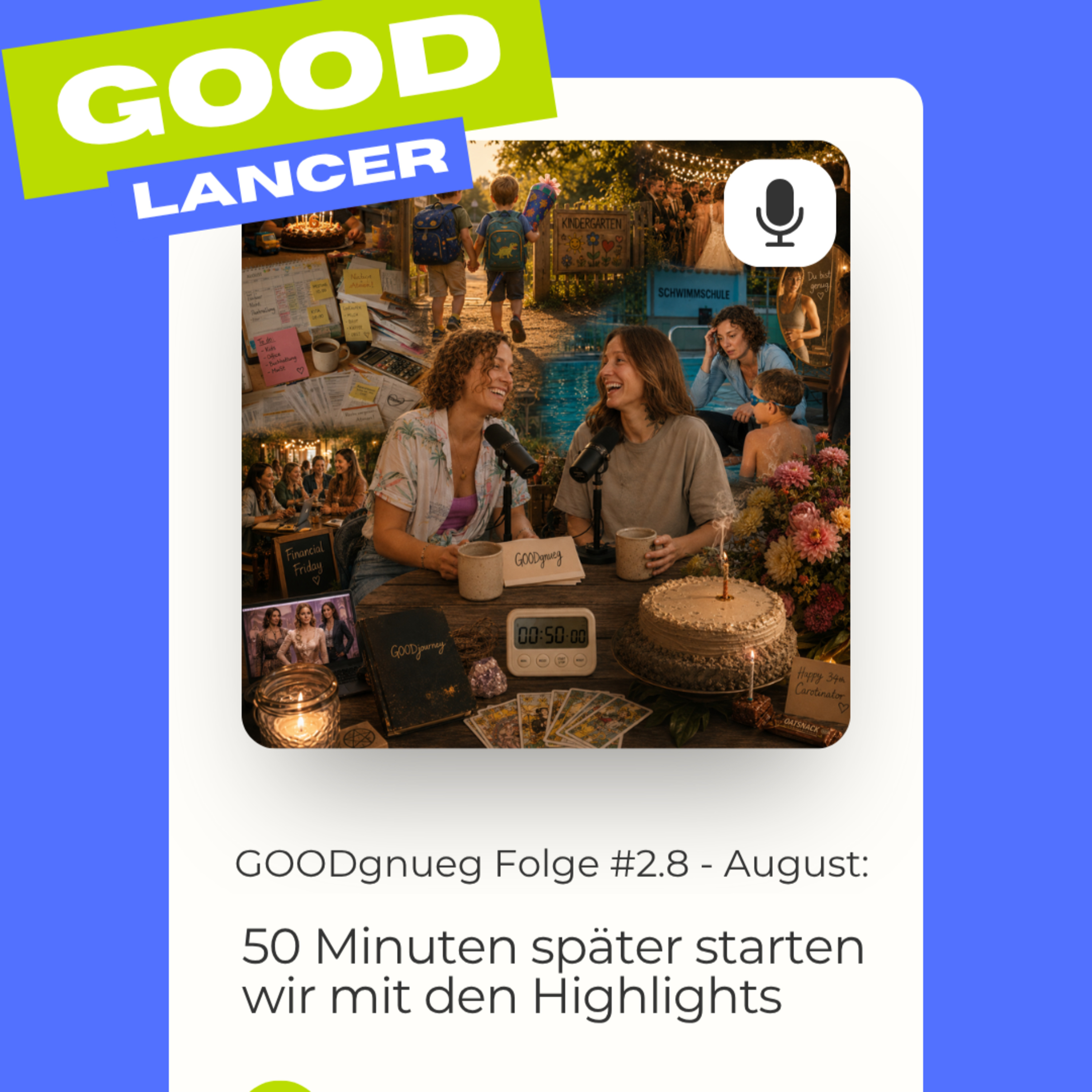 GOODgnueg #2.8 - August: 50 Minuten später starten wir mit den Highlights episode artwork