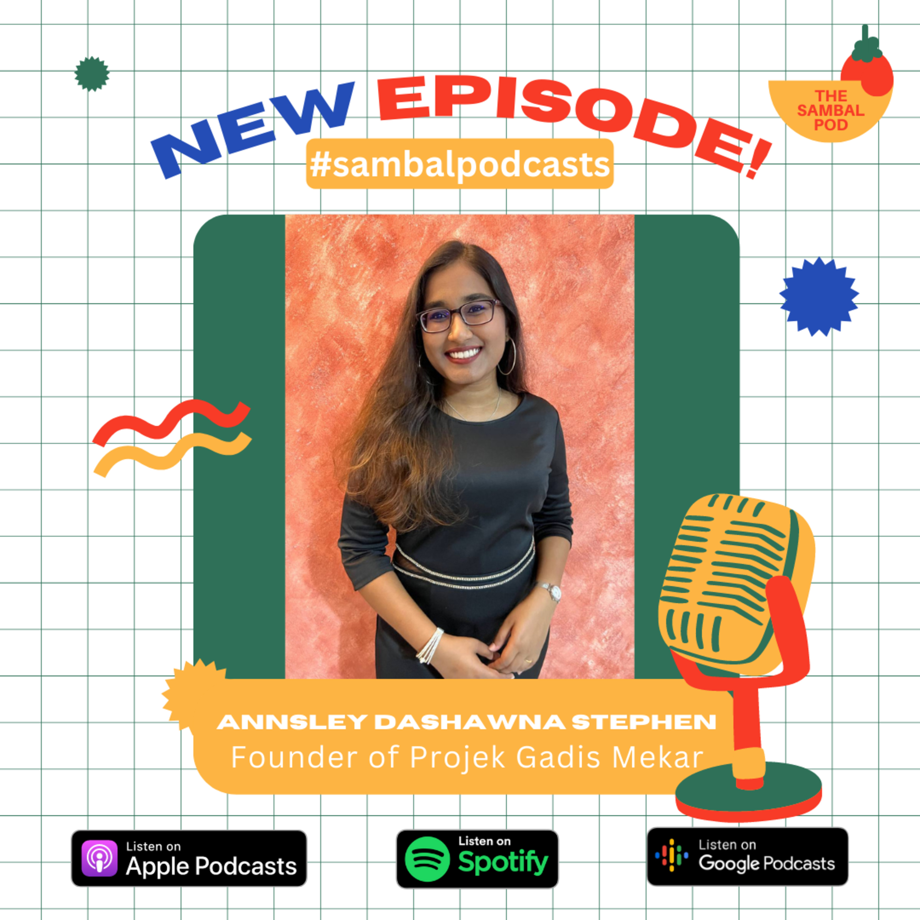 #sambalpodcasts: Period Poverty- A Silent Struggle (ft. Annsley, Founder of Projek Gadis Mekar) episode artwork