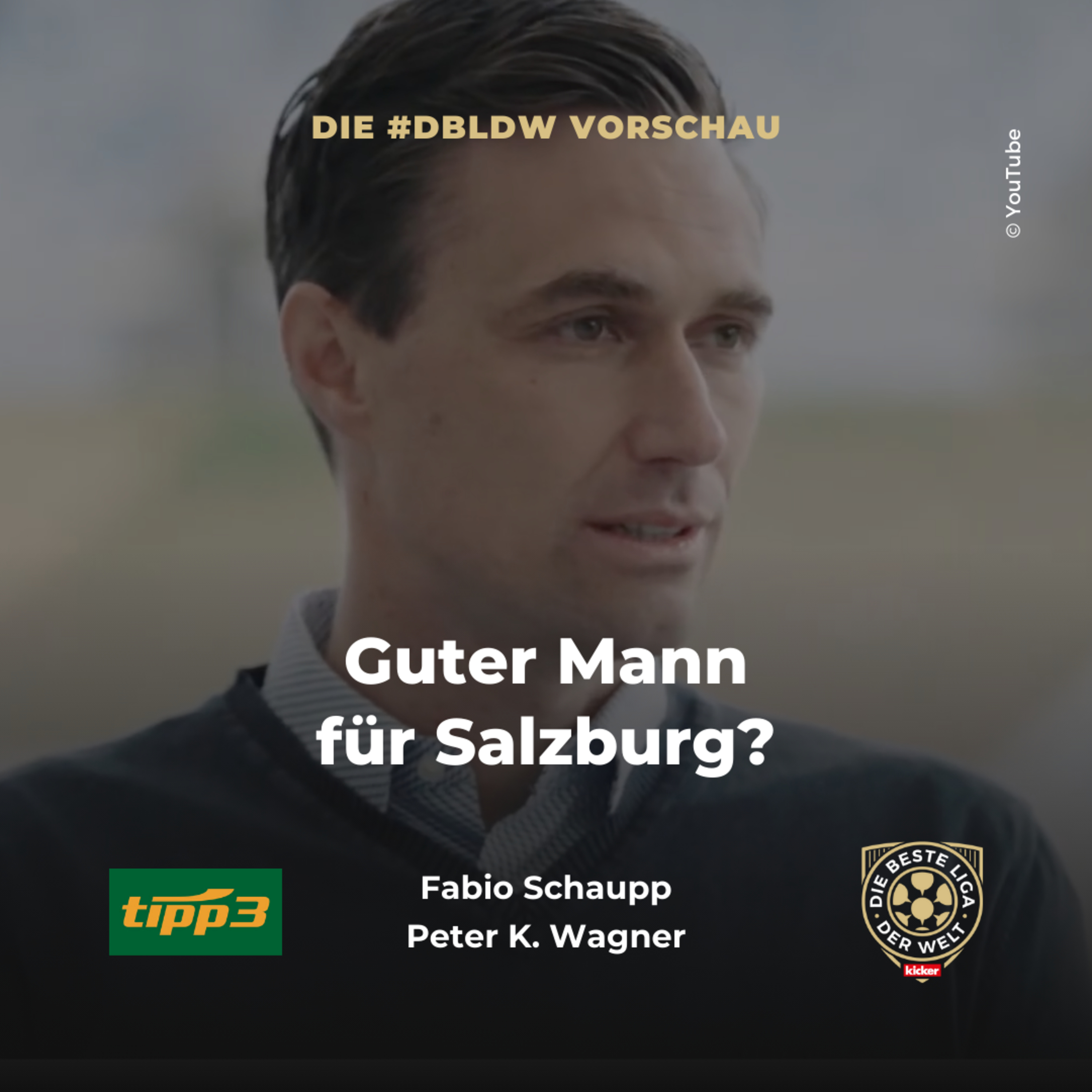 Guter Mann für Salzburg? | dbldw-Vorschau