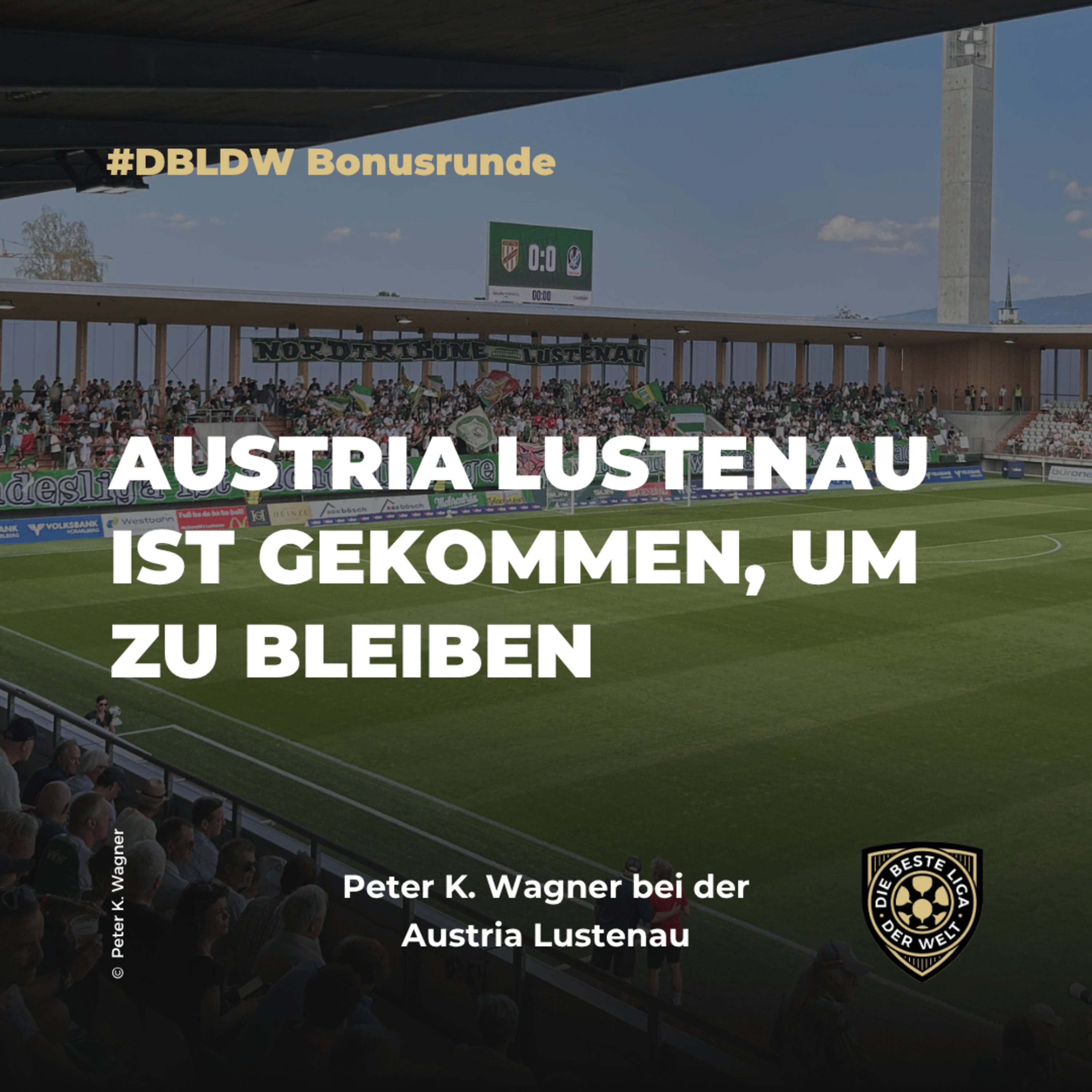 AUSTRIA LUSTENAU IST GEKOMMEN, UM ZU BLEIBEN