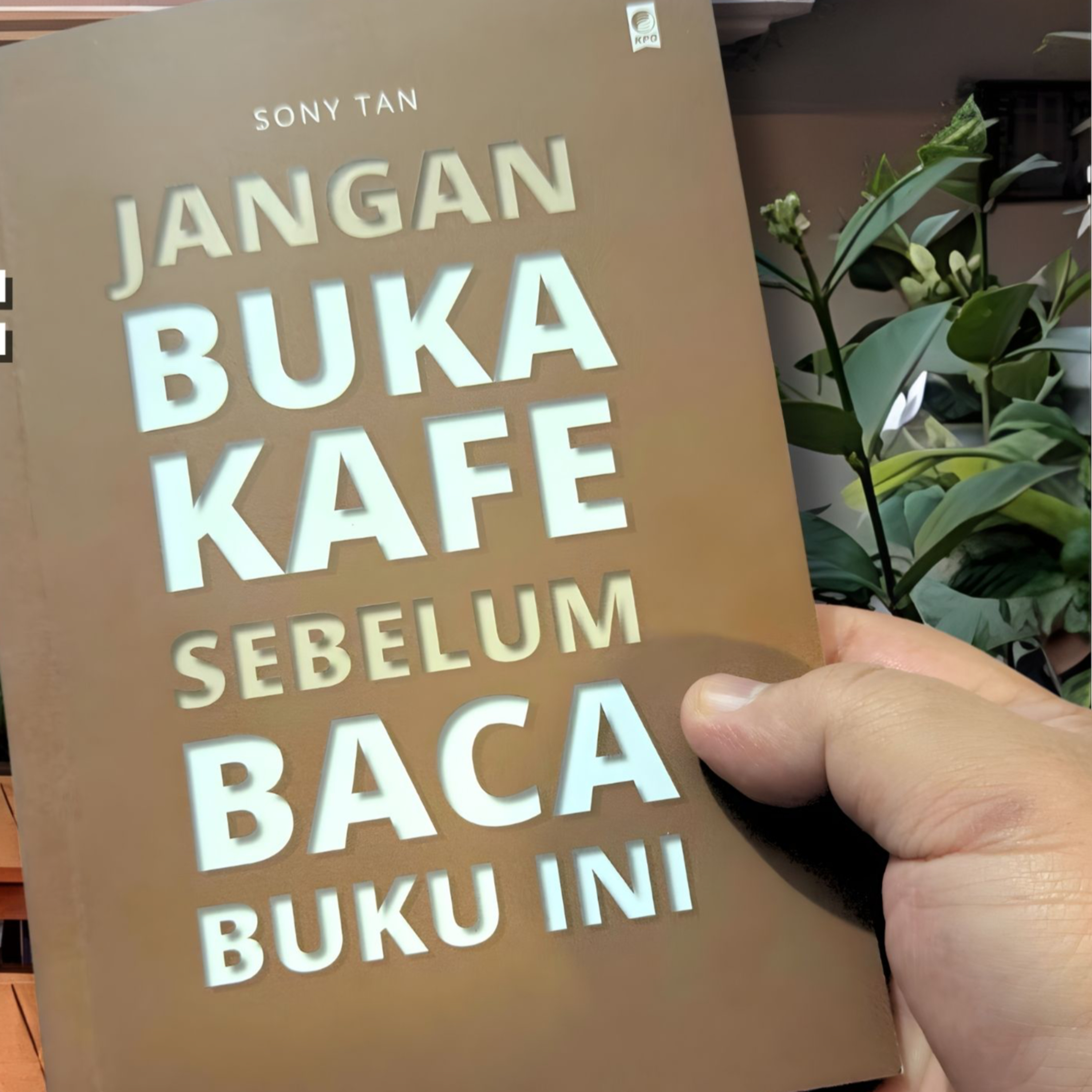 Jangan Buka Kafe Sebelum Baca Buku Ini