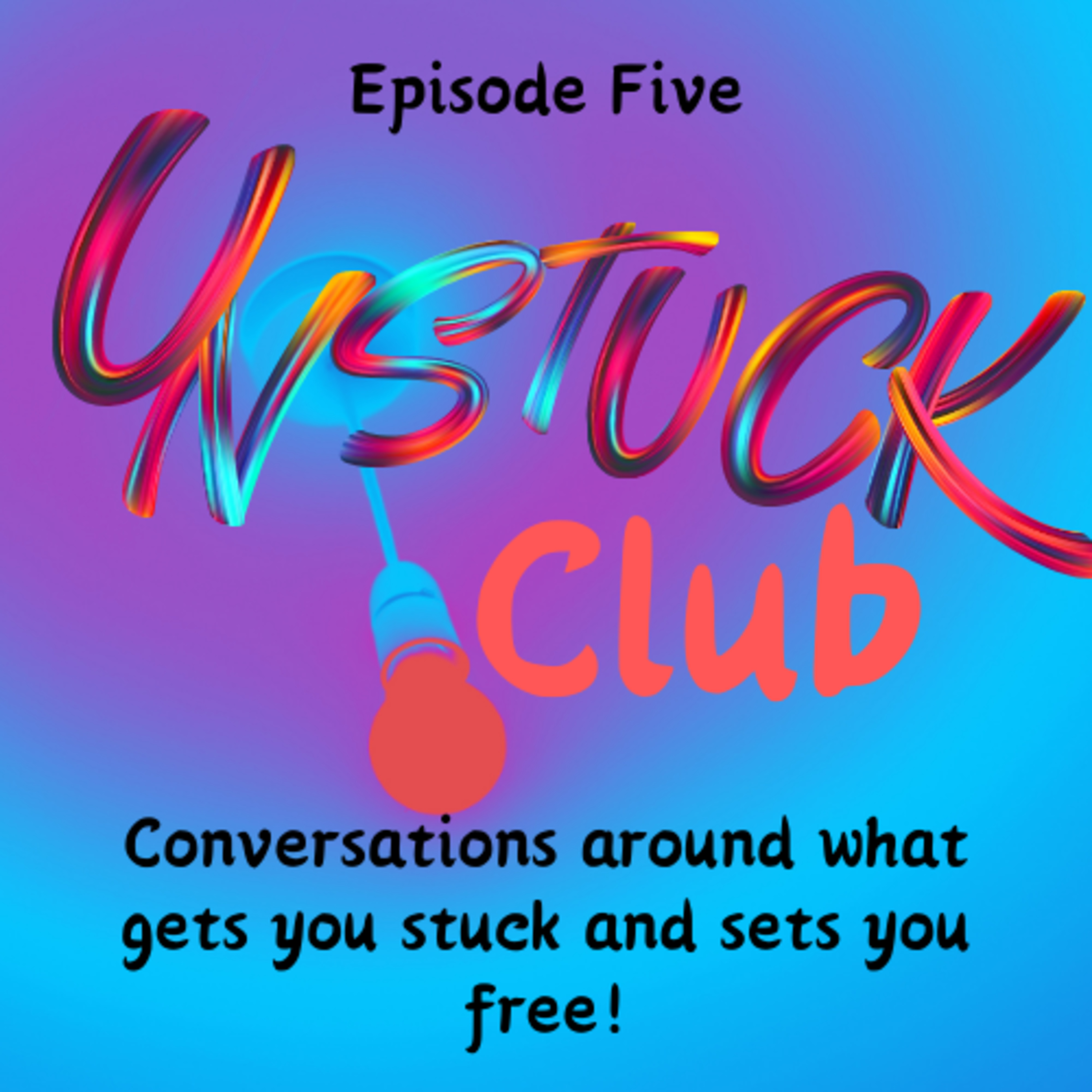 Unstuck Club