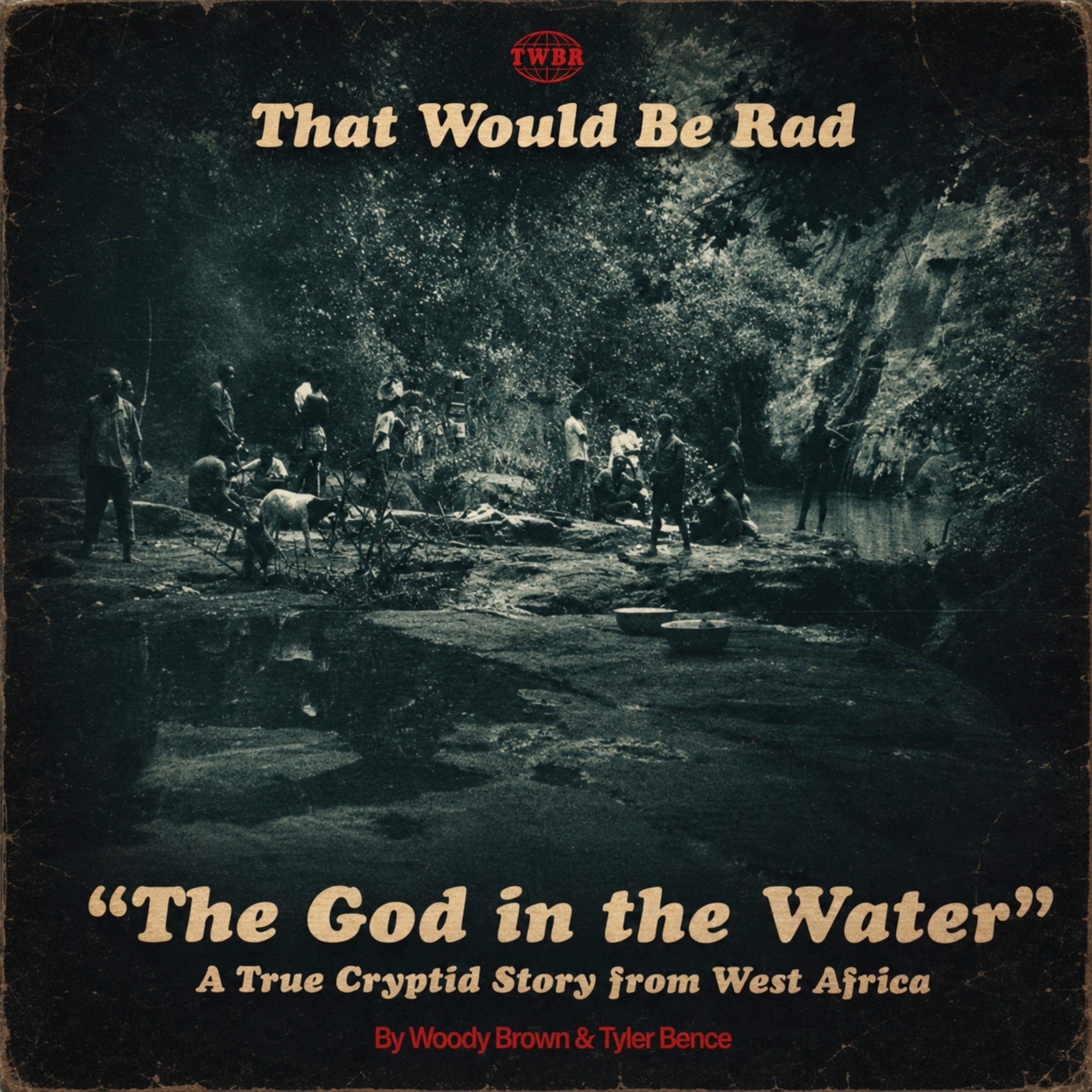 S6 E14: The God in the Water - A TRUE CRYPTID STORY from West Africa