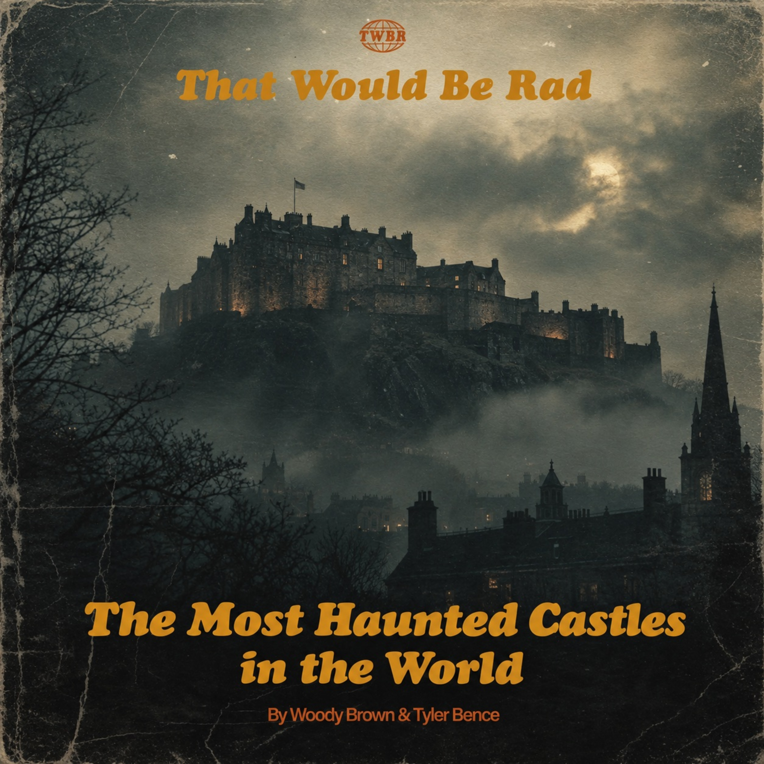 S6 E20: The Most Haunted Castles in the World