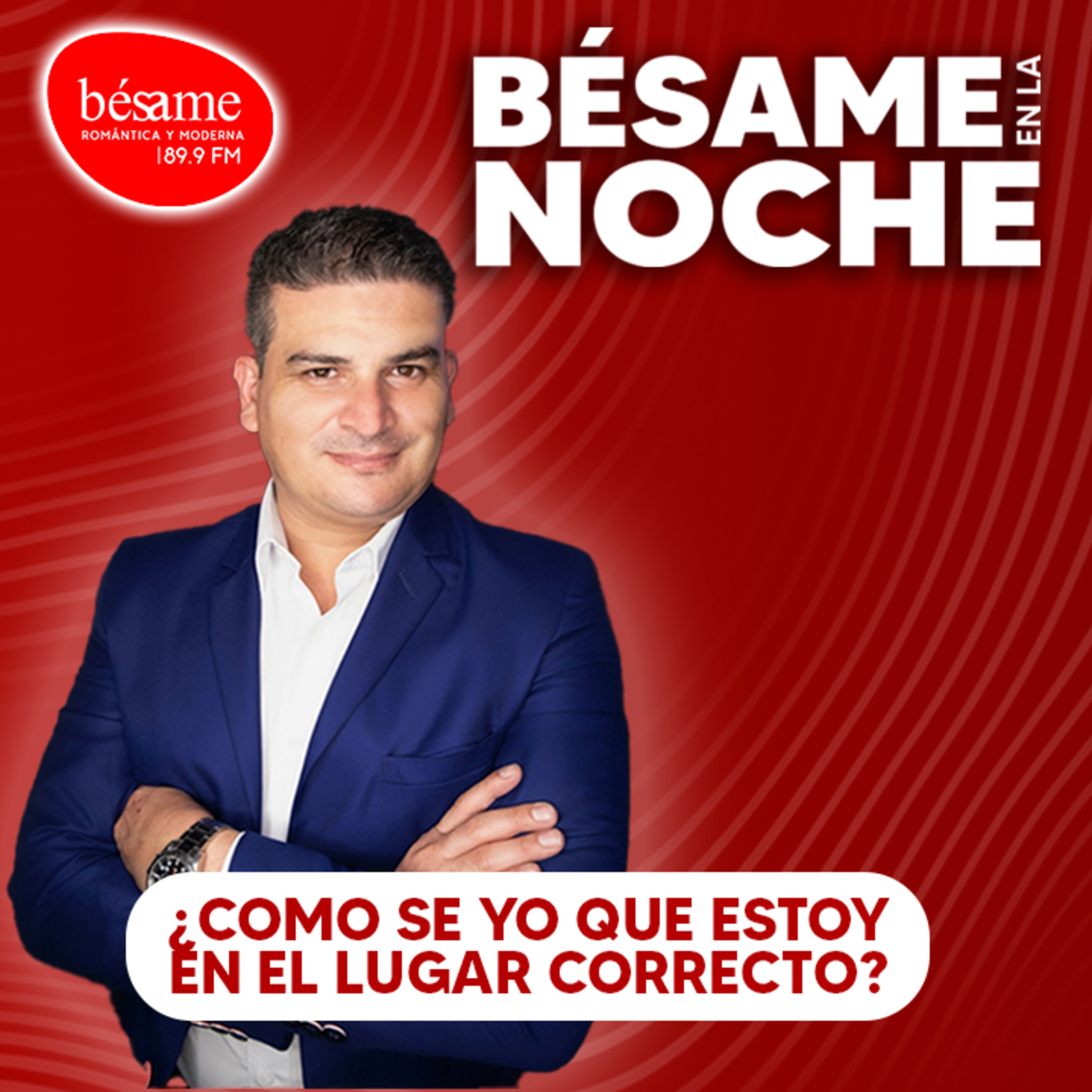BÉSAME EN LA NOCHE | ¿Como se que estoy en el lugar correcto? episode artwork