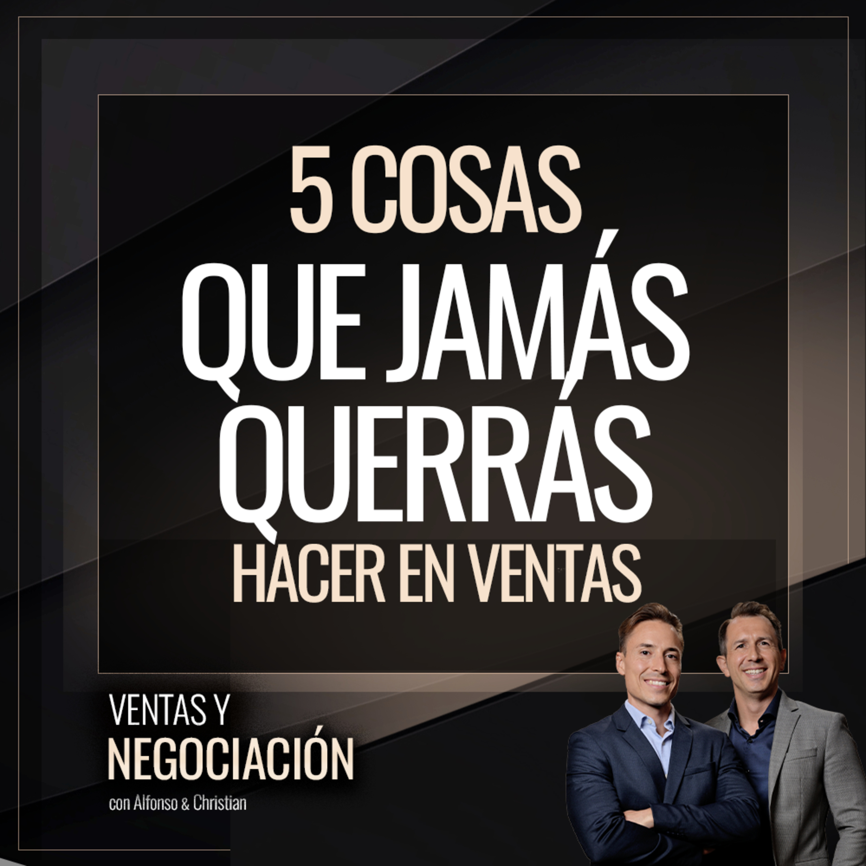 Ventas y Negociación con Alfonso y Christian