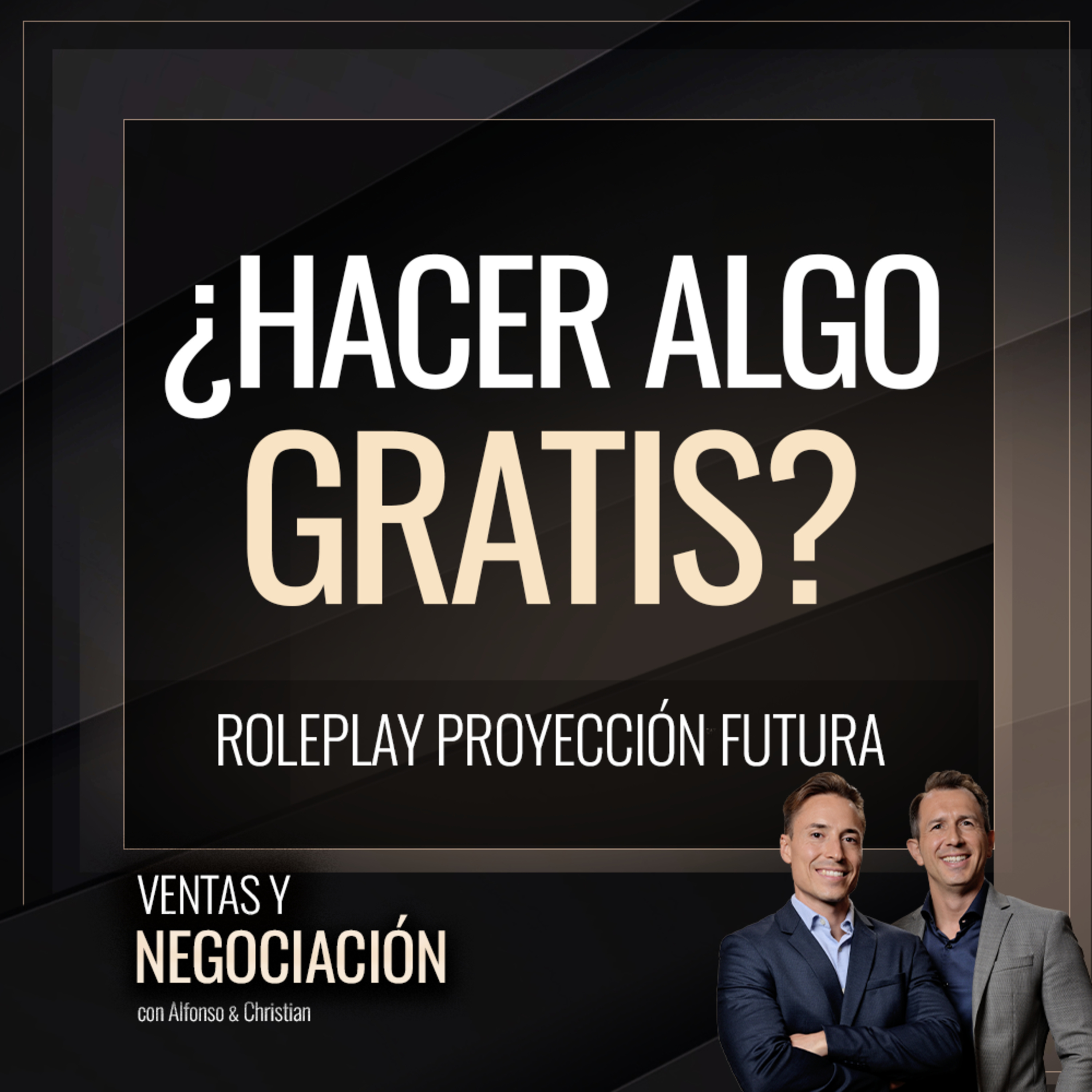 Ventas y Negociación con Alfonso y Christian