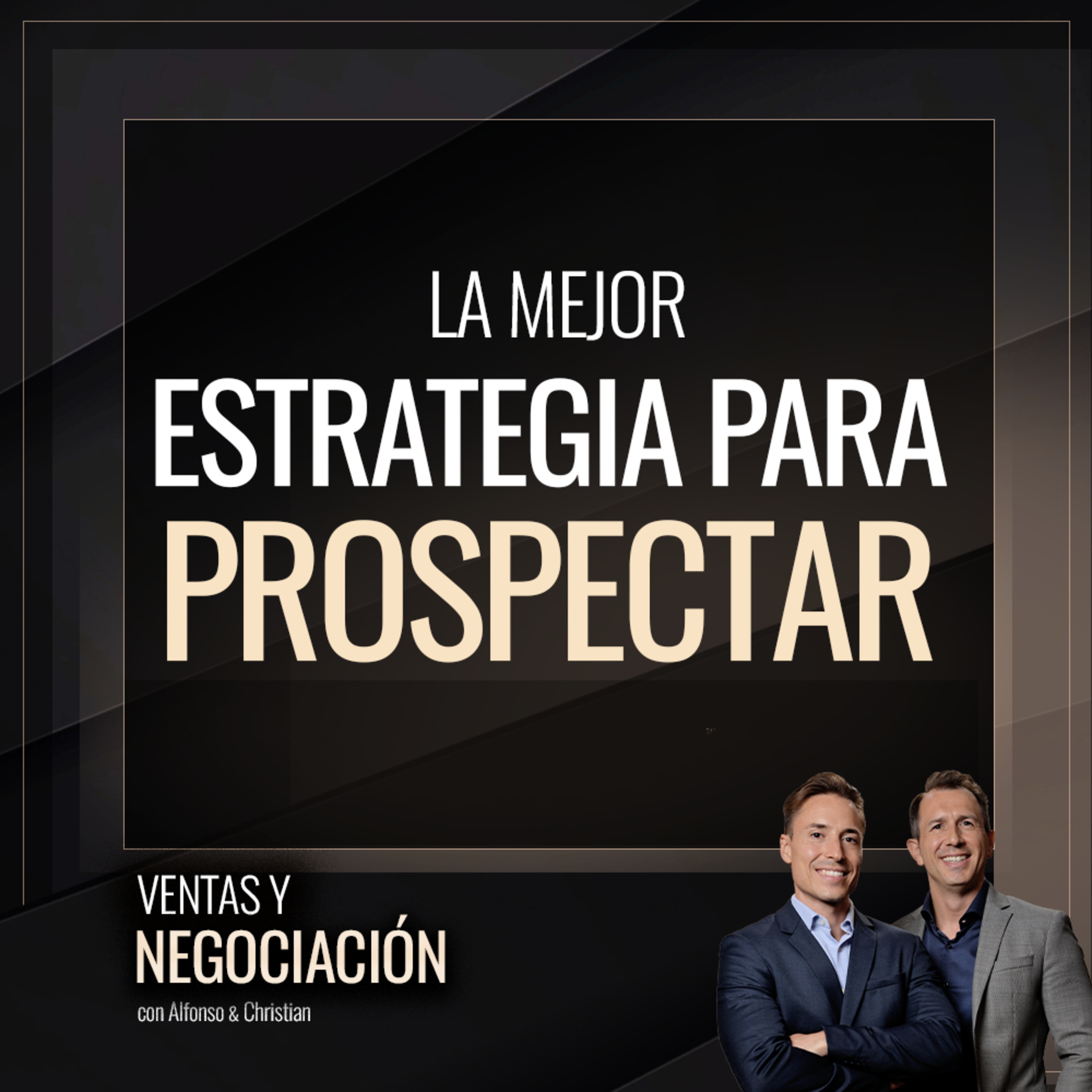 Ventas y Negociación con Alfonso y Christian
