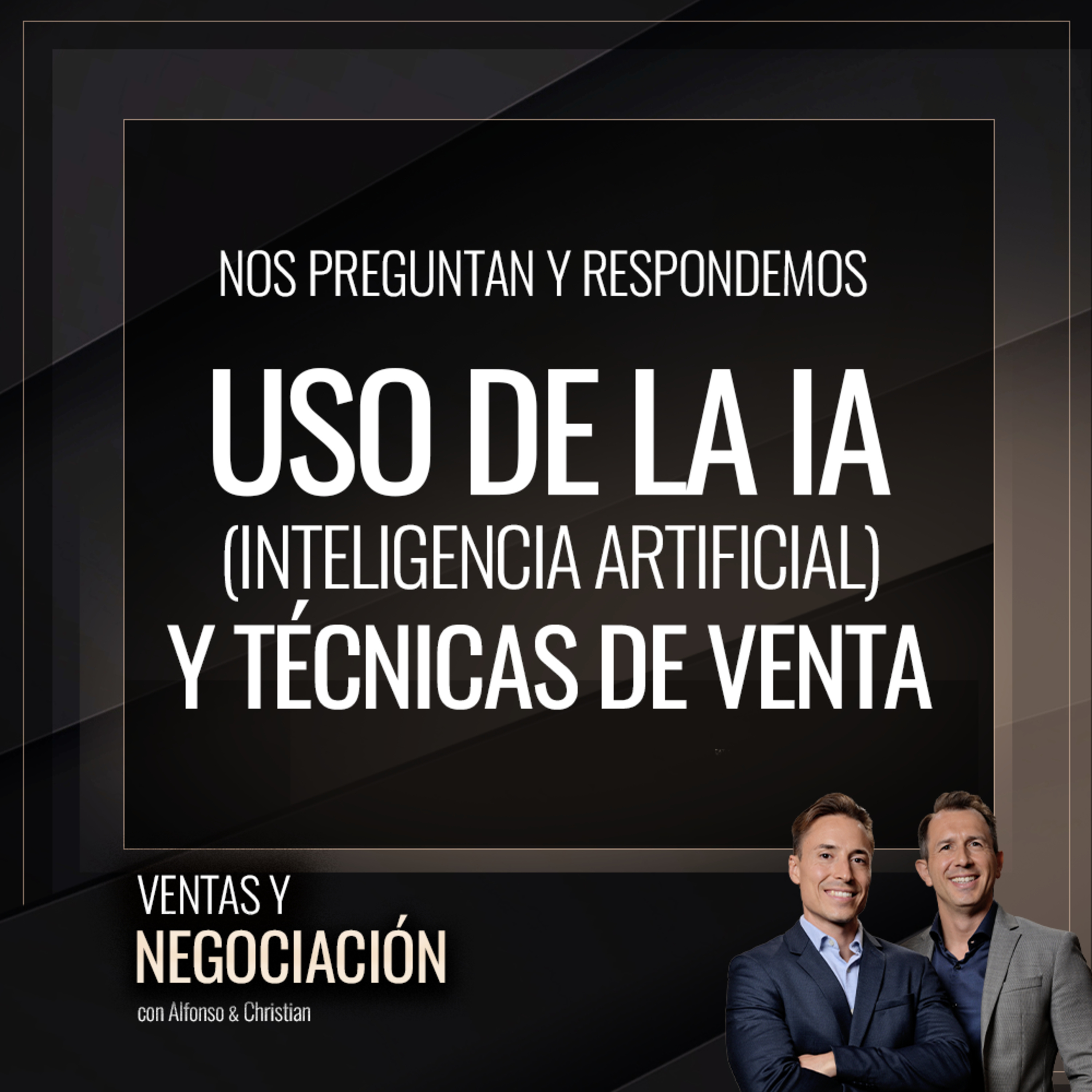 Ventas y Negociación con Alfonso y Christian