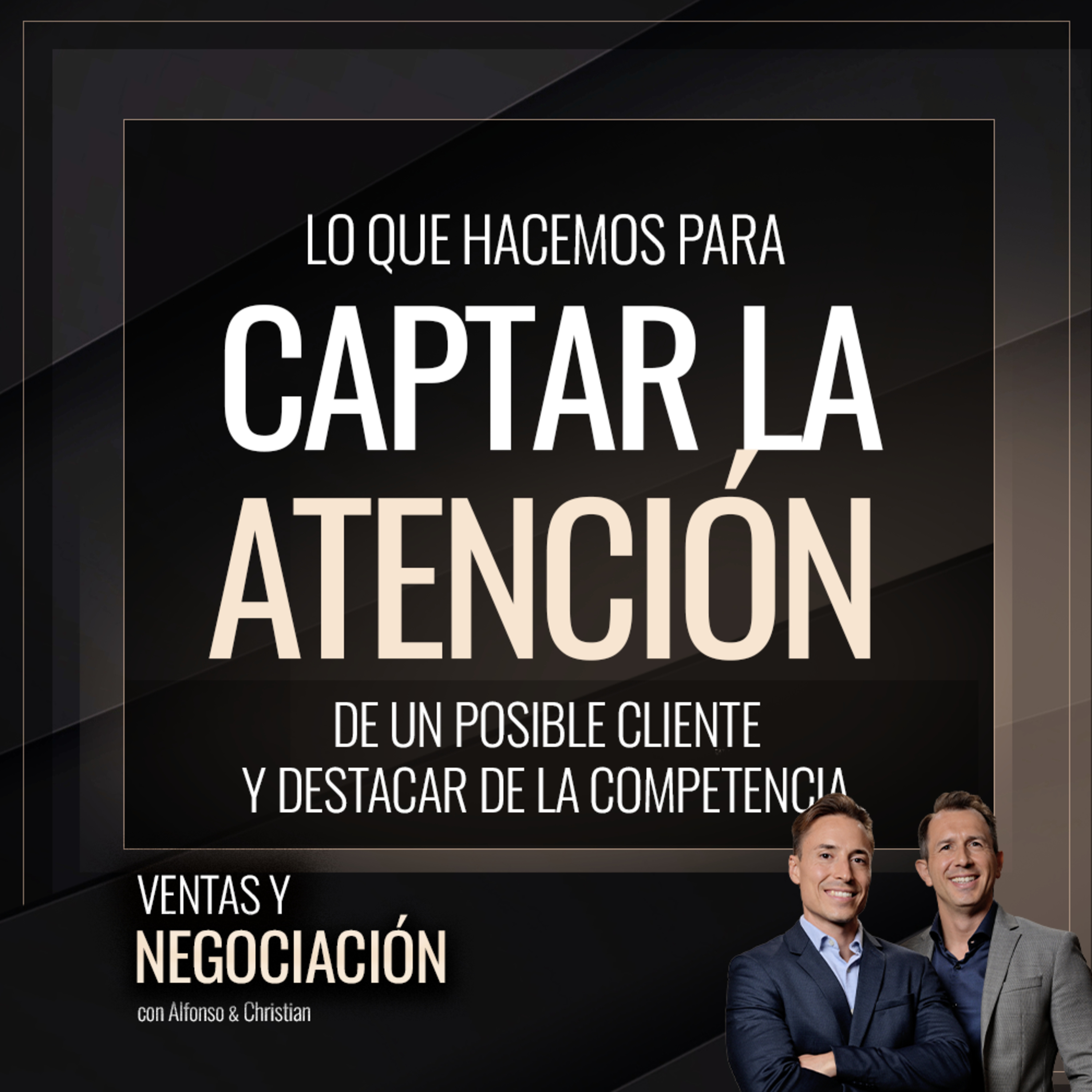 Ventas y Negociación con Alfonso y Christian