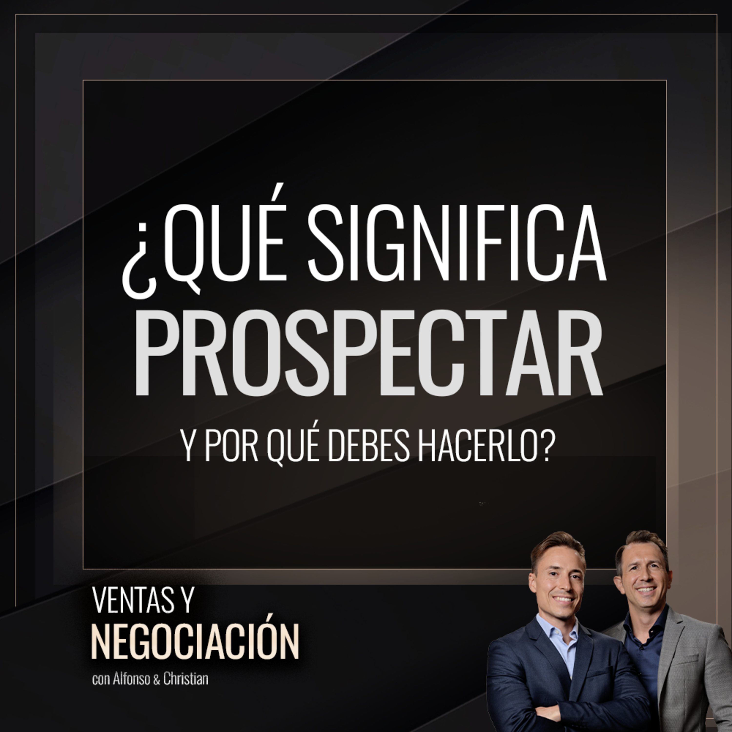 Ventas y Negociación con Alfonso y Christian