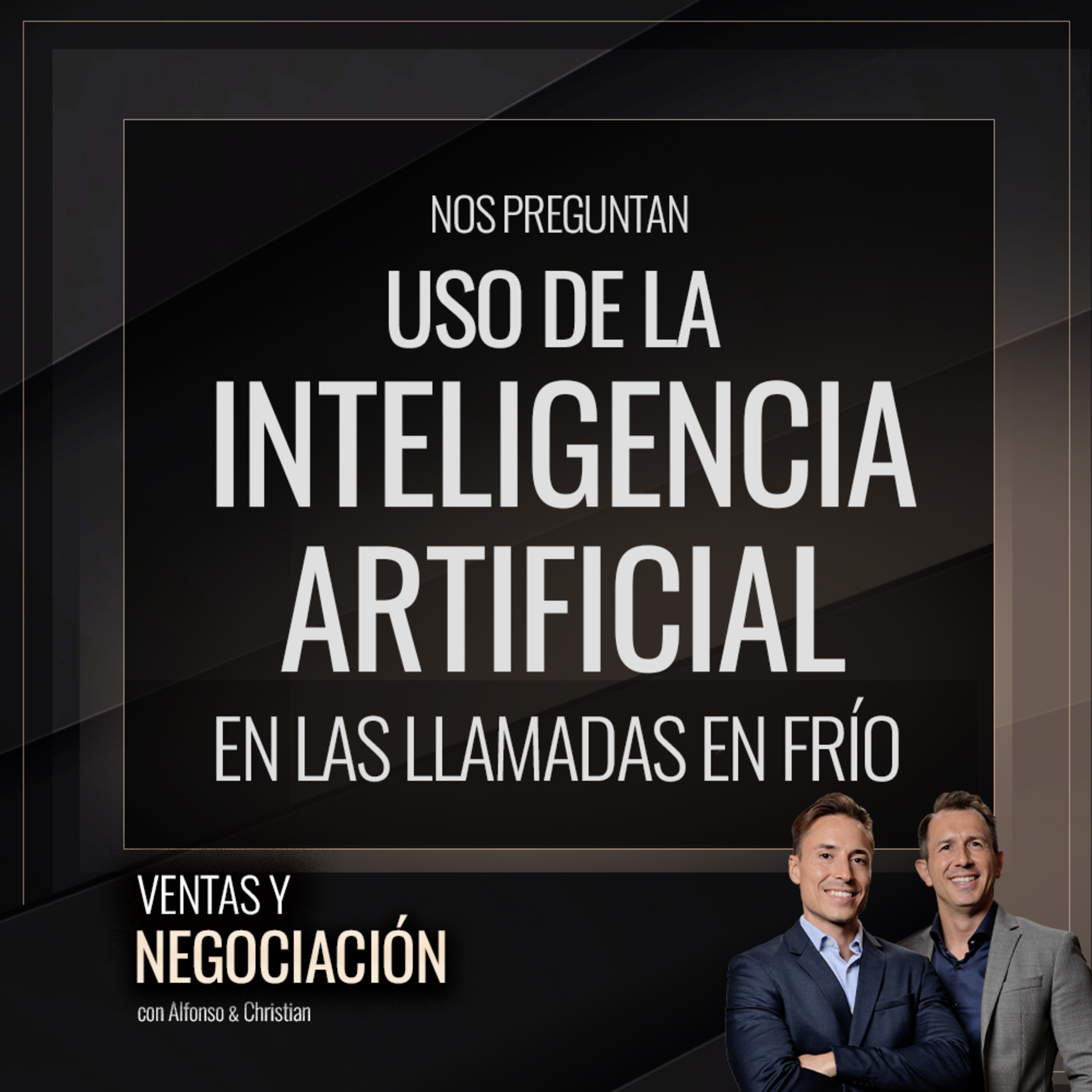 Ventas y Negociación con Alfonso y Christian