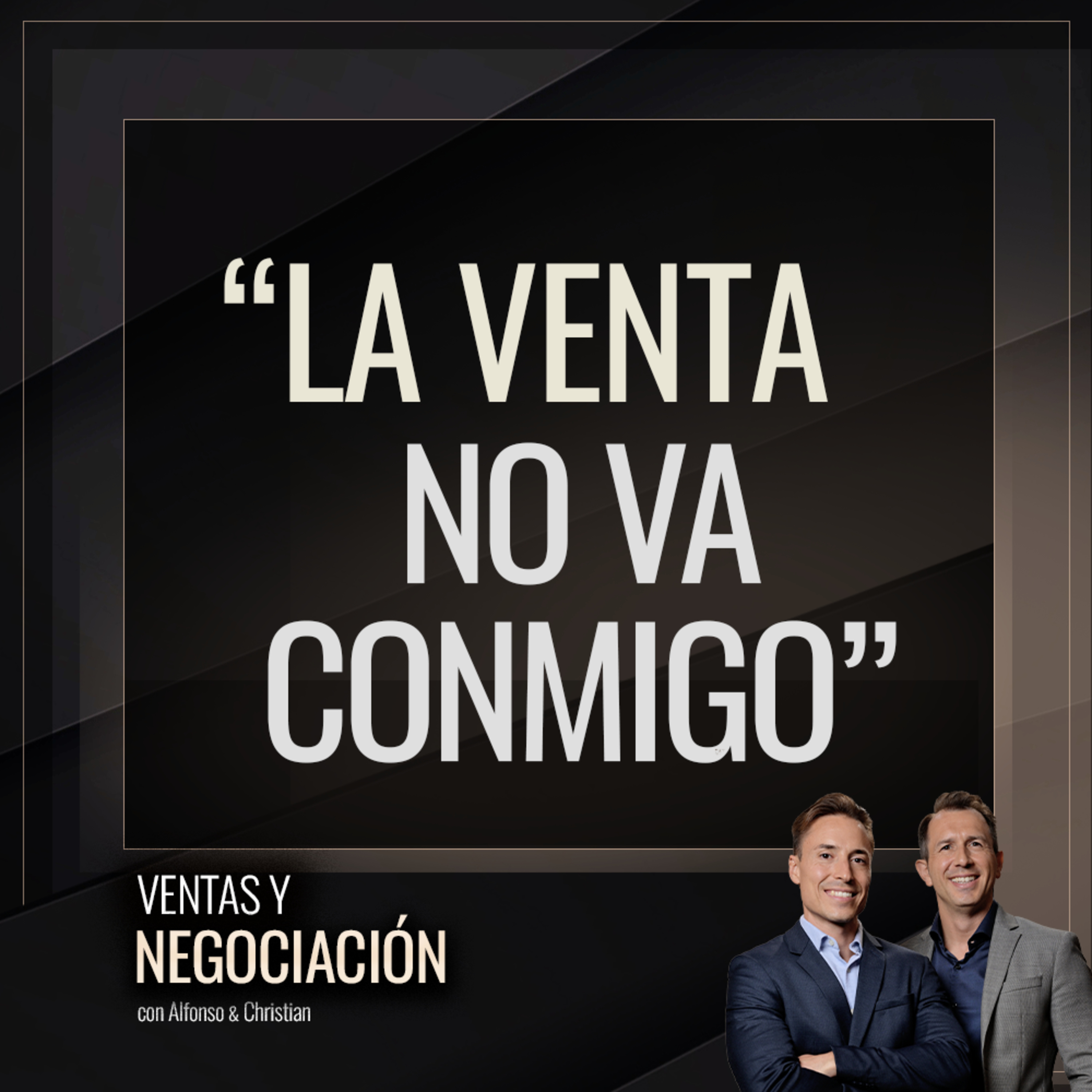 Cuando dicen: "La venta no va conmigo"