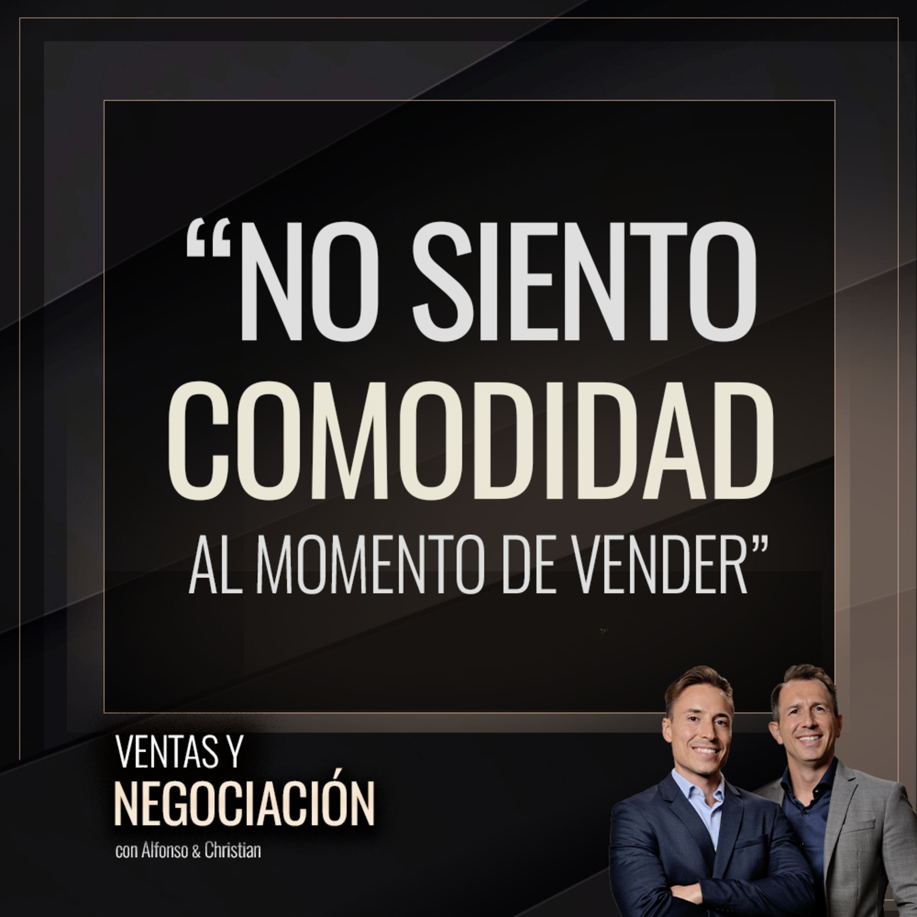 No me siento cómodo/a al momento de vender