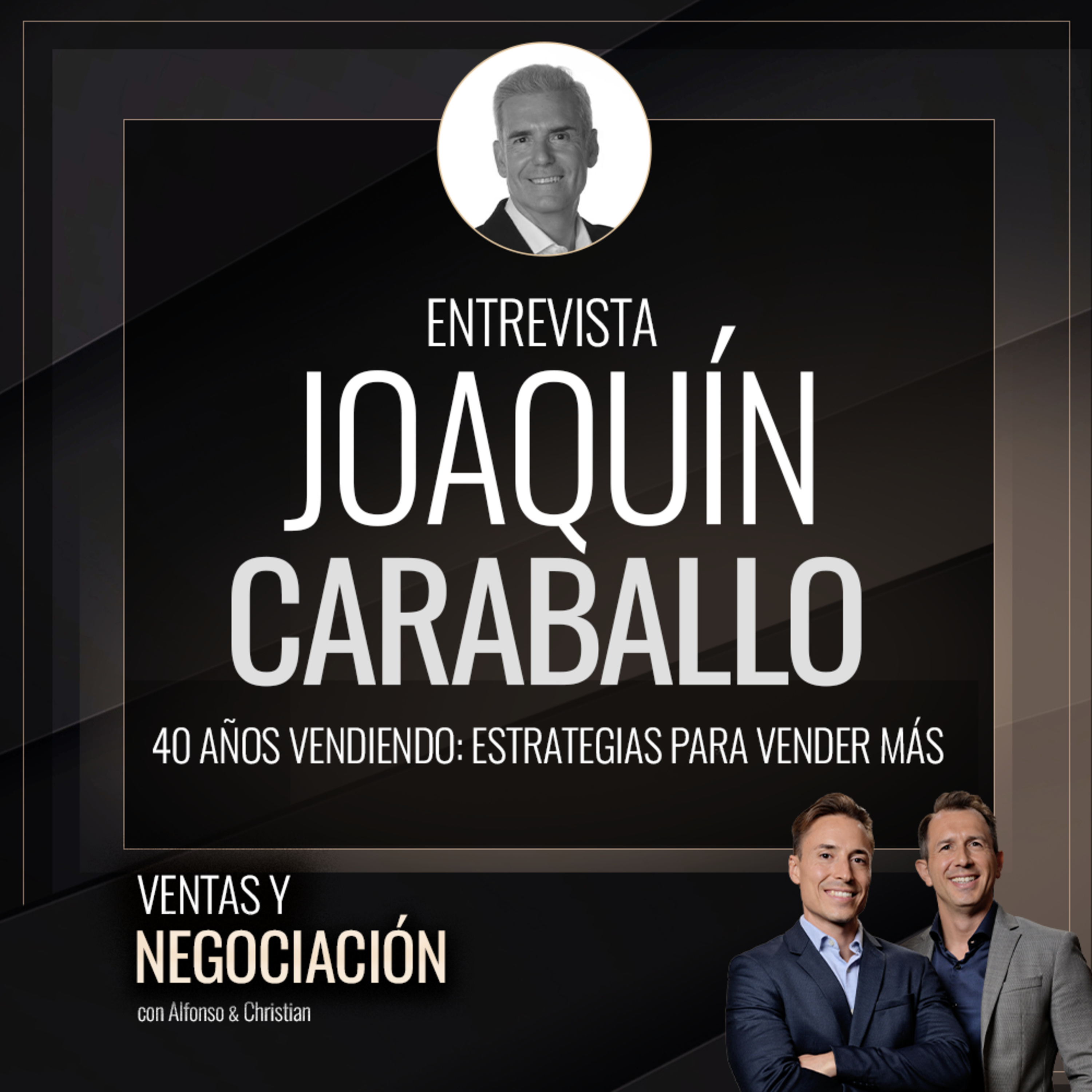 Entrevista Joaquín Caraballo: 40 Años Vendiendo
