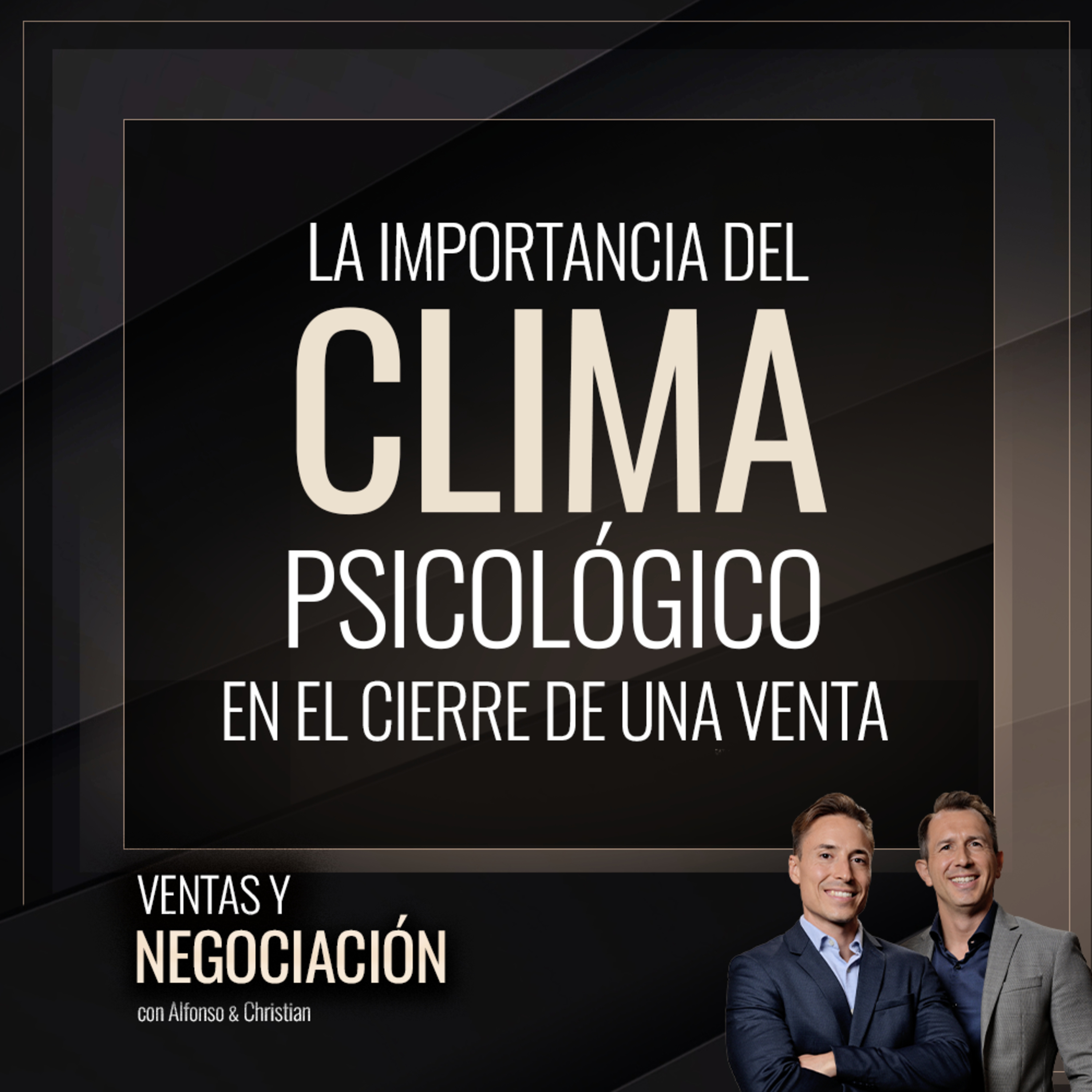 Cómo crear el Clima Psicológico adecuado en el cierre de una venta
