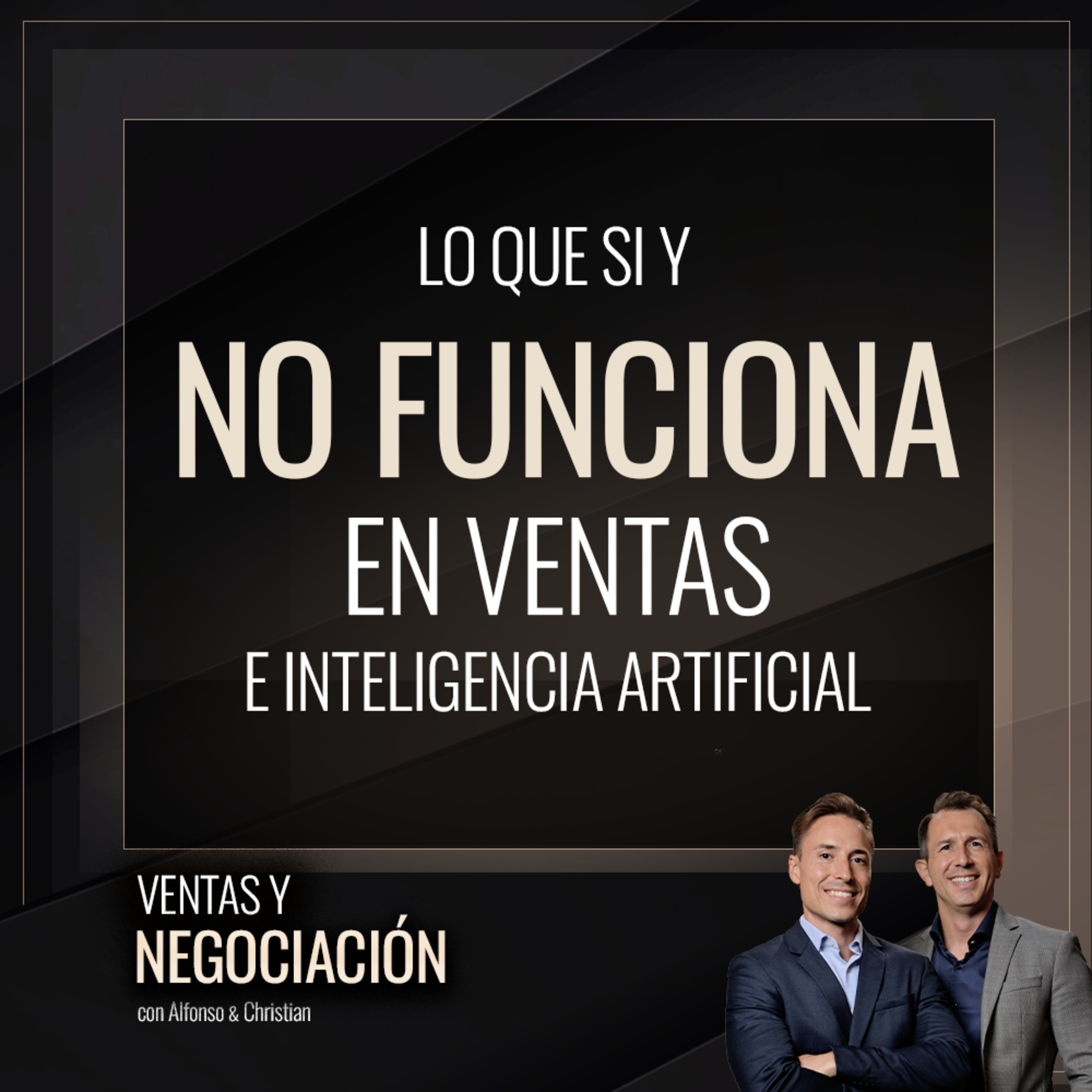 Lo que si y no funciona en Ventas e Inteligencia Artificial