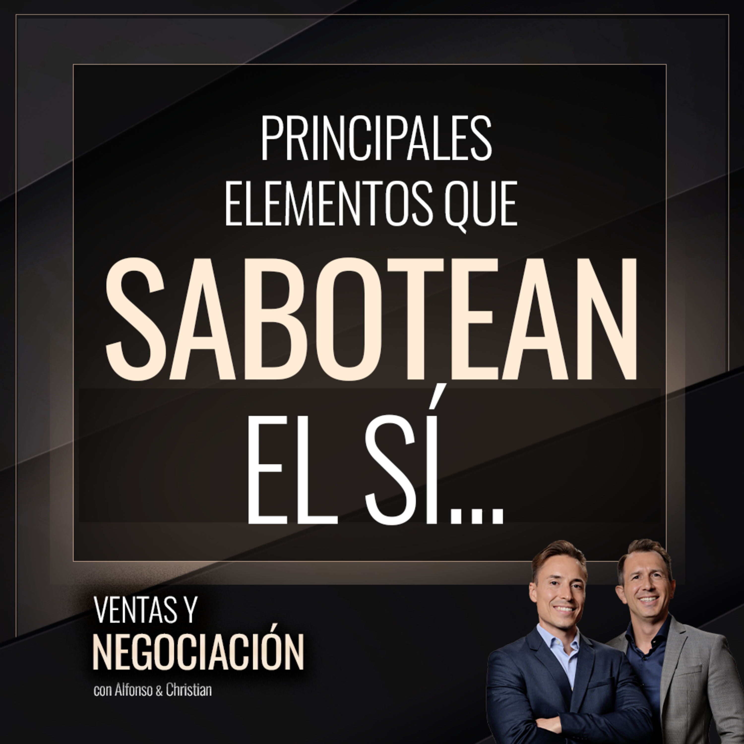 Tú Saboteas Tus Ventas episode artwork