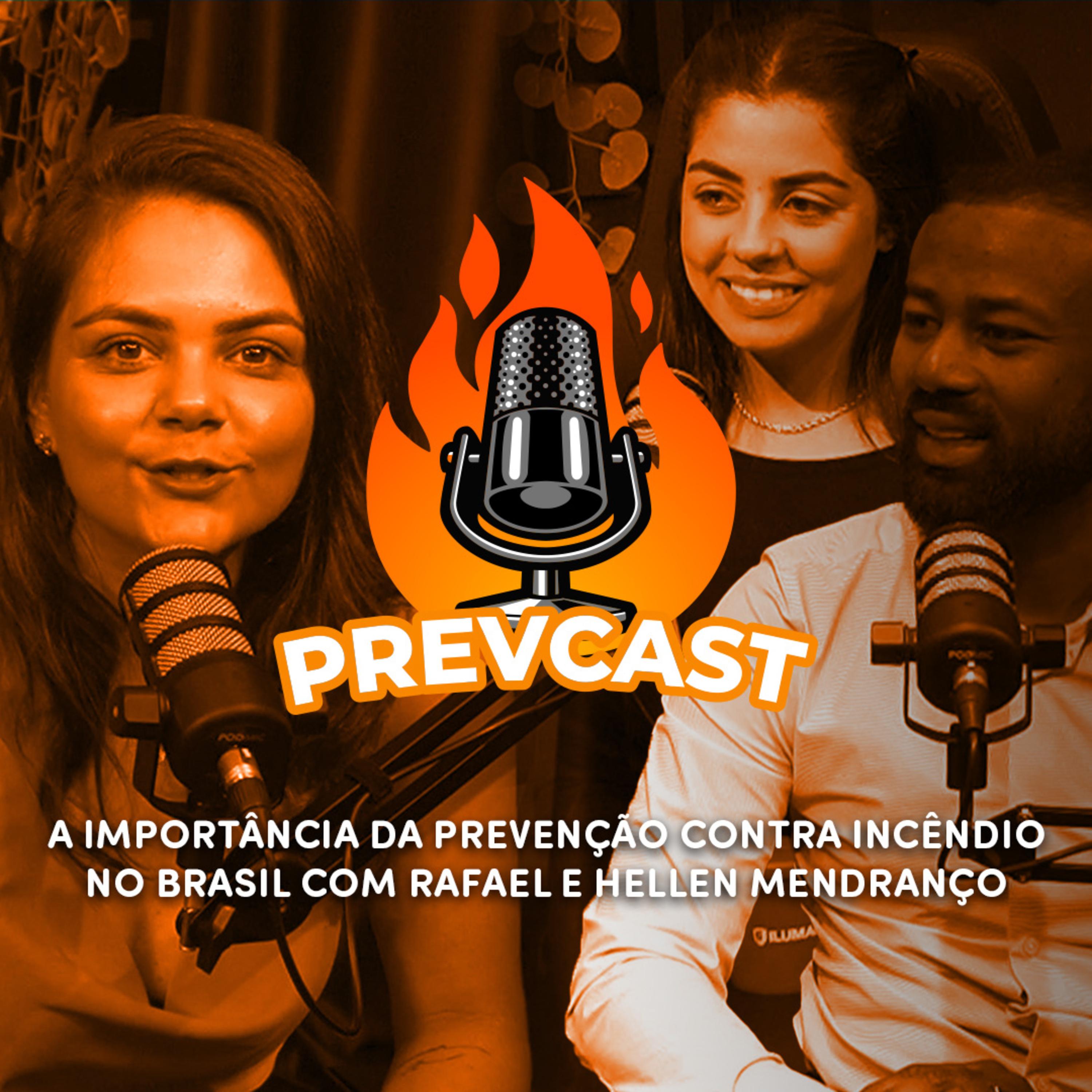 190. A IMPORTÂNCIA DA PREVENÇÃO CONTRA INCENDIO NO BRASIL COM RAFAEL E HELLEN MENDRANÇO episode artwork