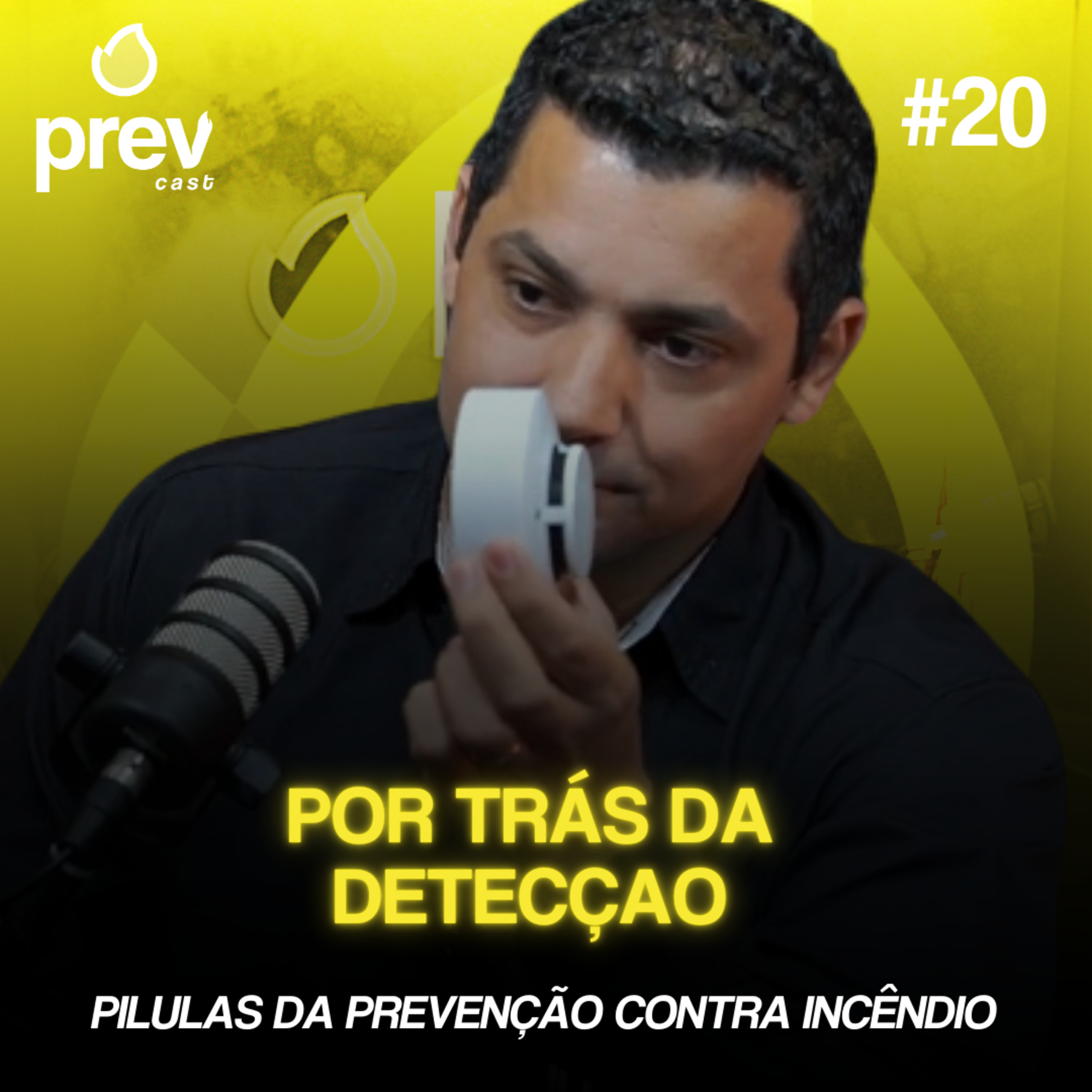 POR TRÁS DA DETECÇÃO - PILULAS DA PREVENÇÃO CONTRA INCÊNDIO #20 episode artwork