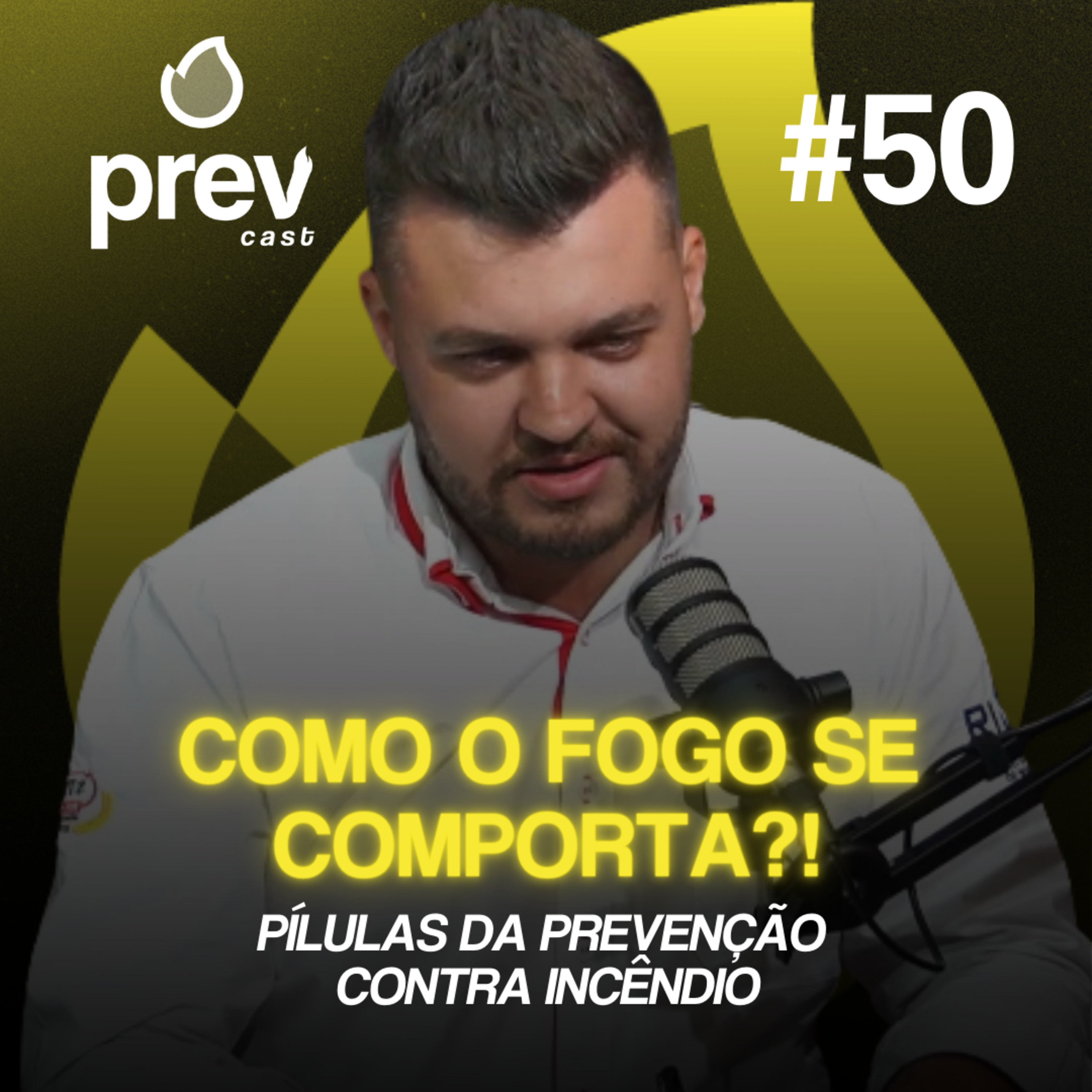 COMO O FOGO SE COMPORTA - PÍLULAS DA PREVENÇÃO CONTRA INCÊNDIO #50 episode artwork