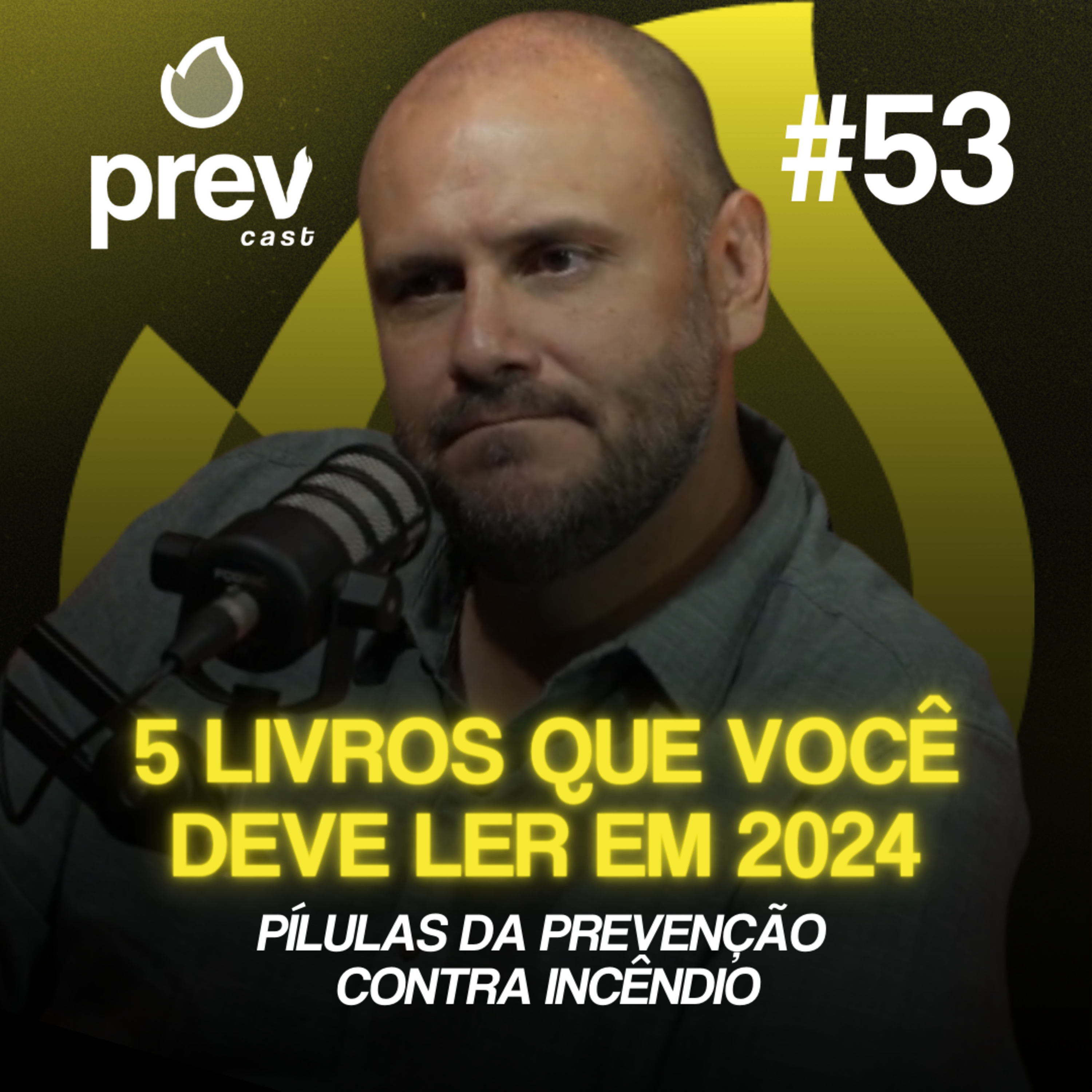 5 LIVROS QUE VOCÊ DEVE LER EM 2024 - PÍLULAS DA PREVENÇÃO CONTRA INCÊNDIO #53 episode artwork