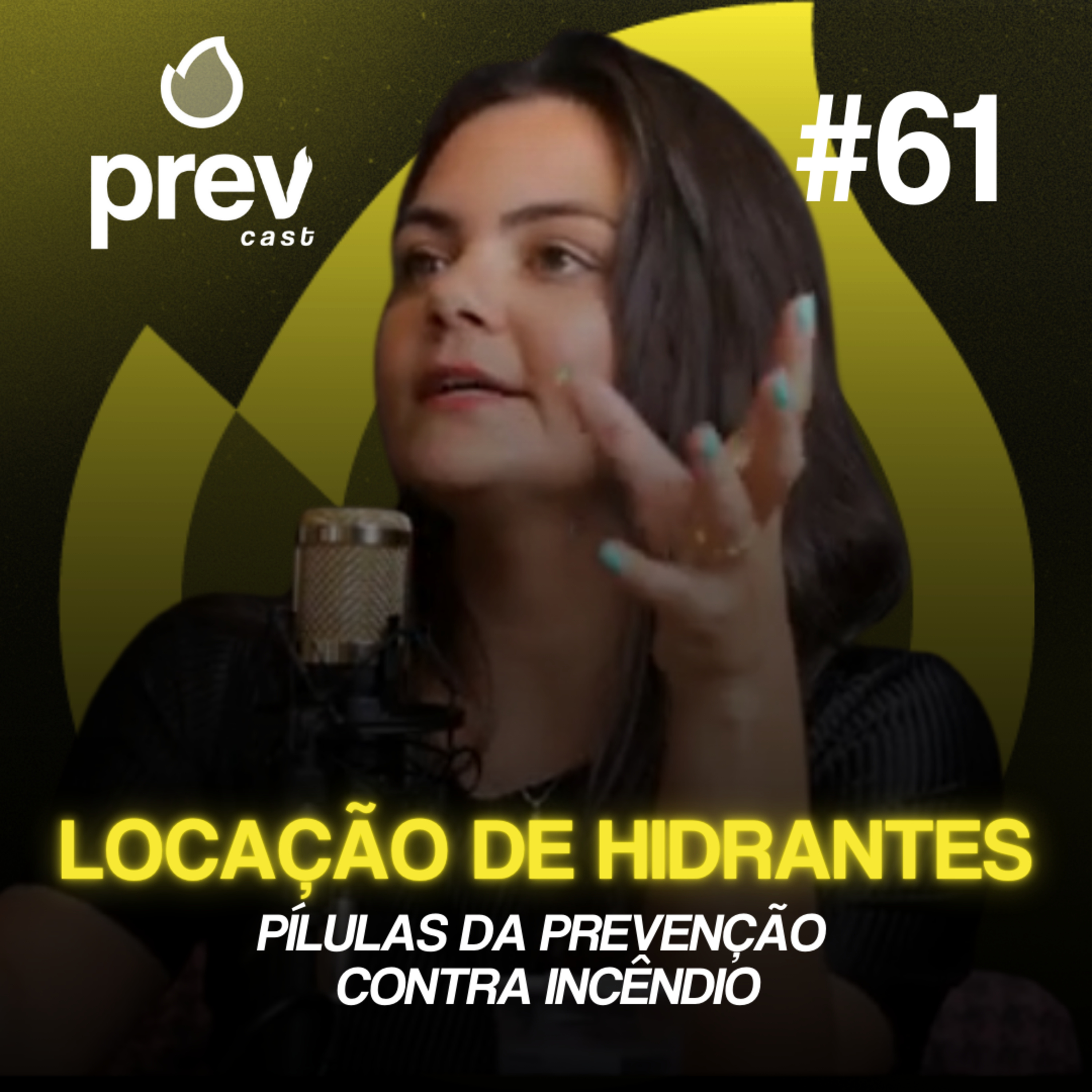 LOCAÇÃO DE HIDRANTES - PÍLULAS DA PREVENÇÃO CONTRA INCÊNDIO #61 episode artwork