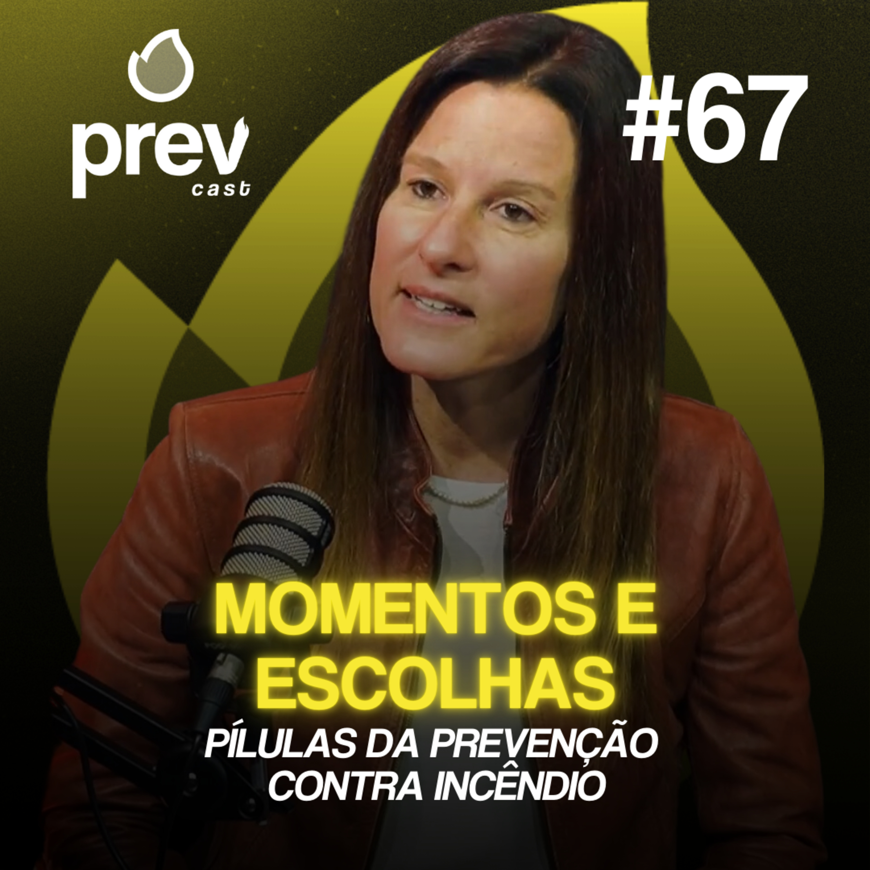 MOMENTOS E ESCOLHAS - PÍLULAS DA PREVENÇÃO CONTRA INCÊNDIO #67 episode artwork