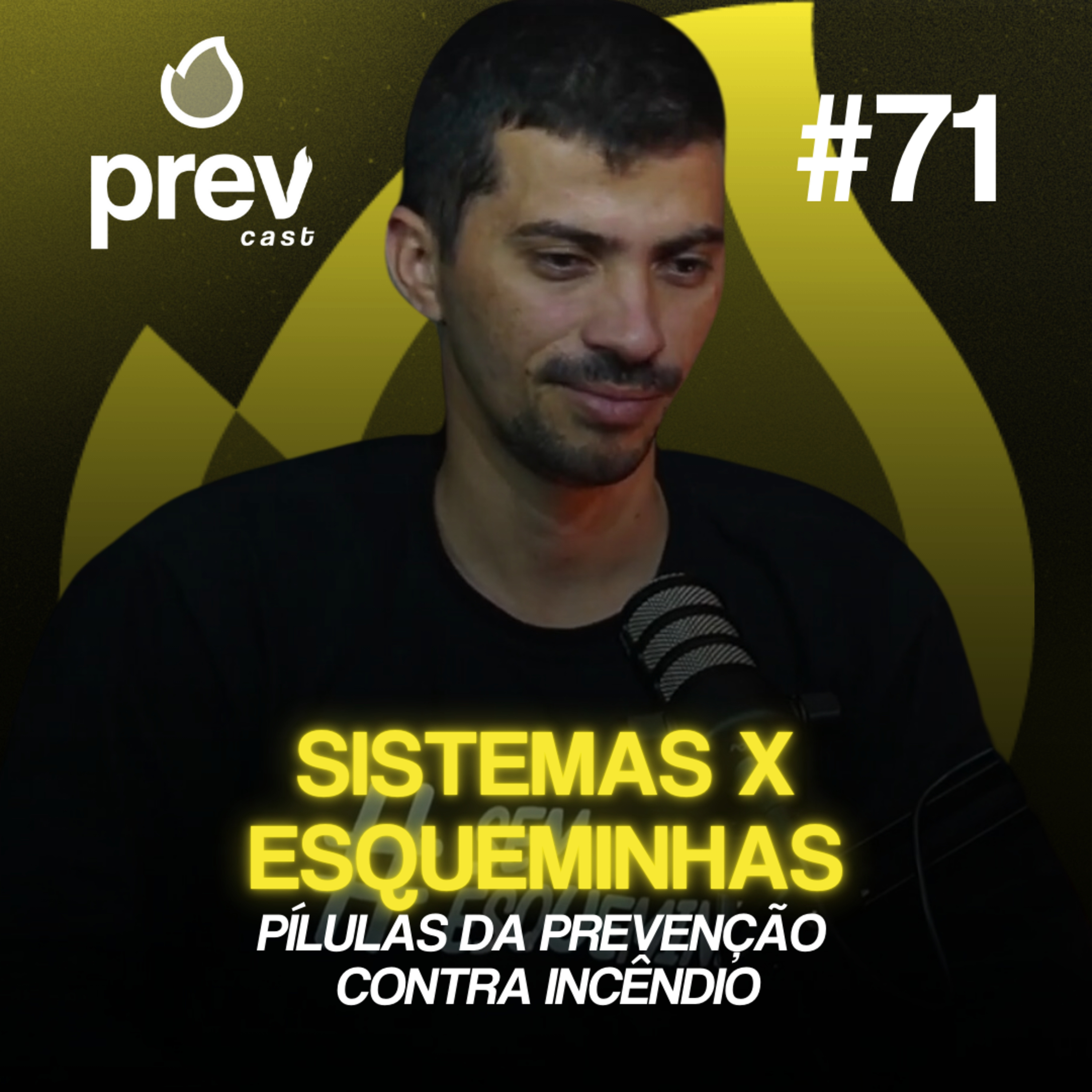 SISTEMAS X ESQUEMINHAS - PÍLULAS DA PREVENÇÃO CONTRA INCÊNDIO #71 episode artwork