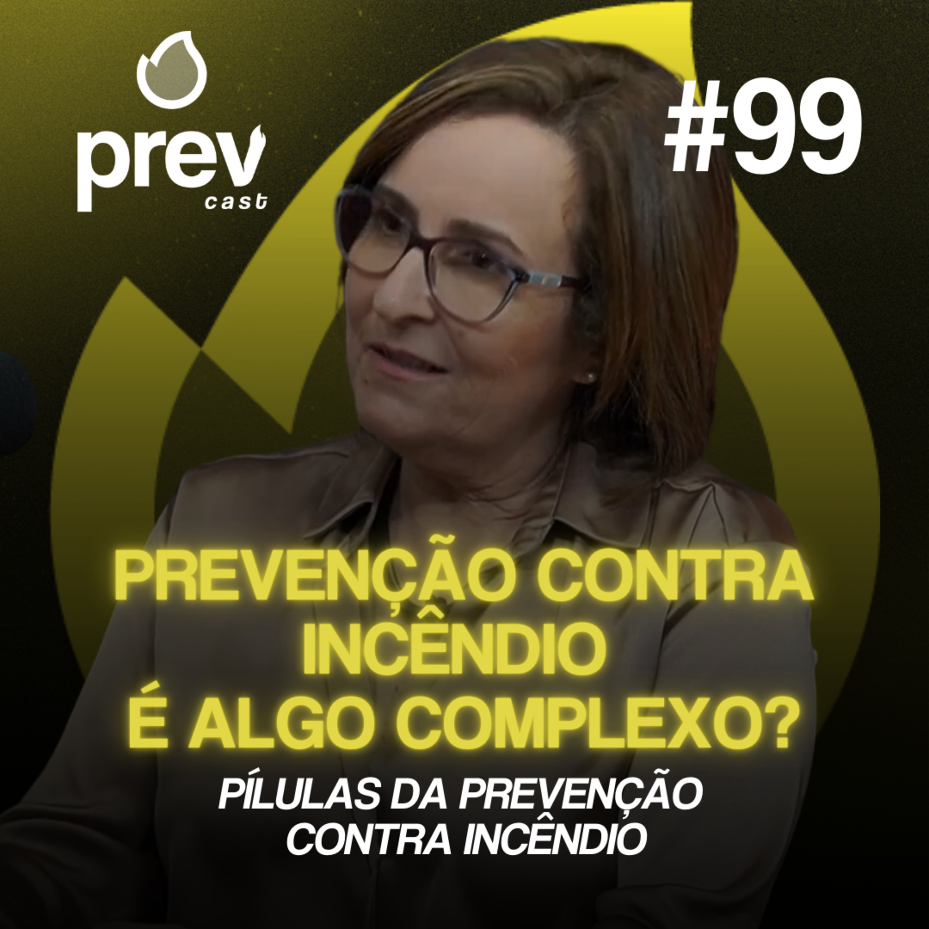 PREVENÇÃO CONTRA INCÊNDIO É ALGO COMPLEXO? - PÍLULAS DA PREVENÇÃO CONTRA INCÊNDIO #99 episode artwork