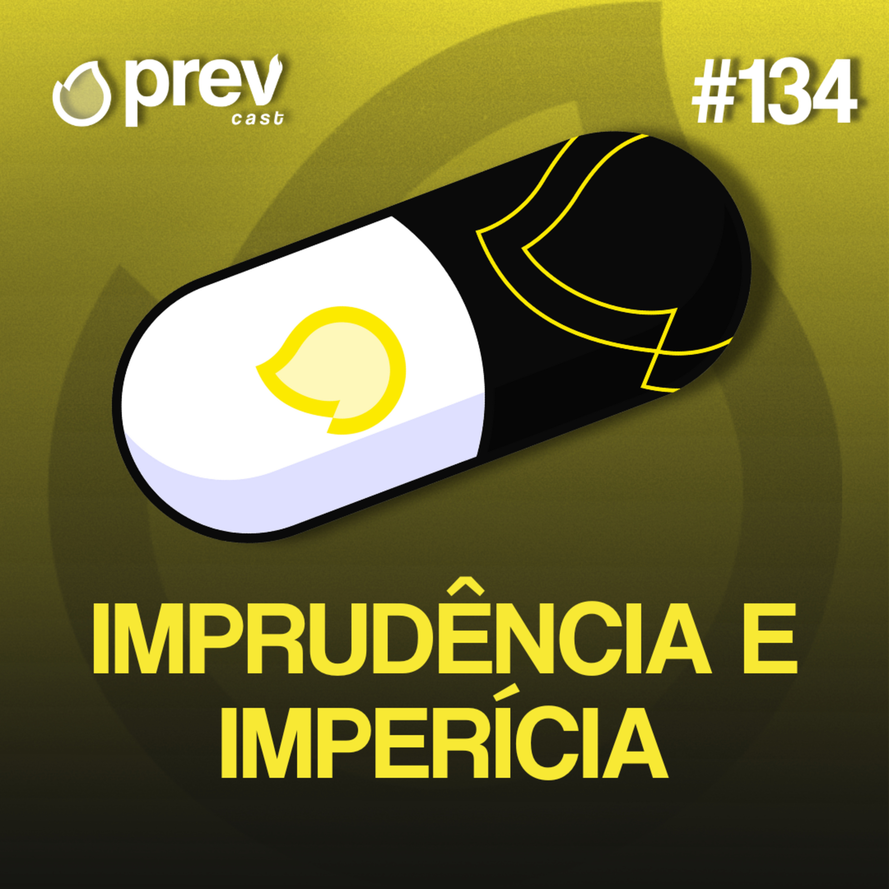 IMPRUDÊNCIA E IMPERÍCIA - PÍLULAS DA PREVENÇÃO CONTRA INCÊNDIO #134 episode artwork