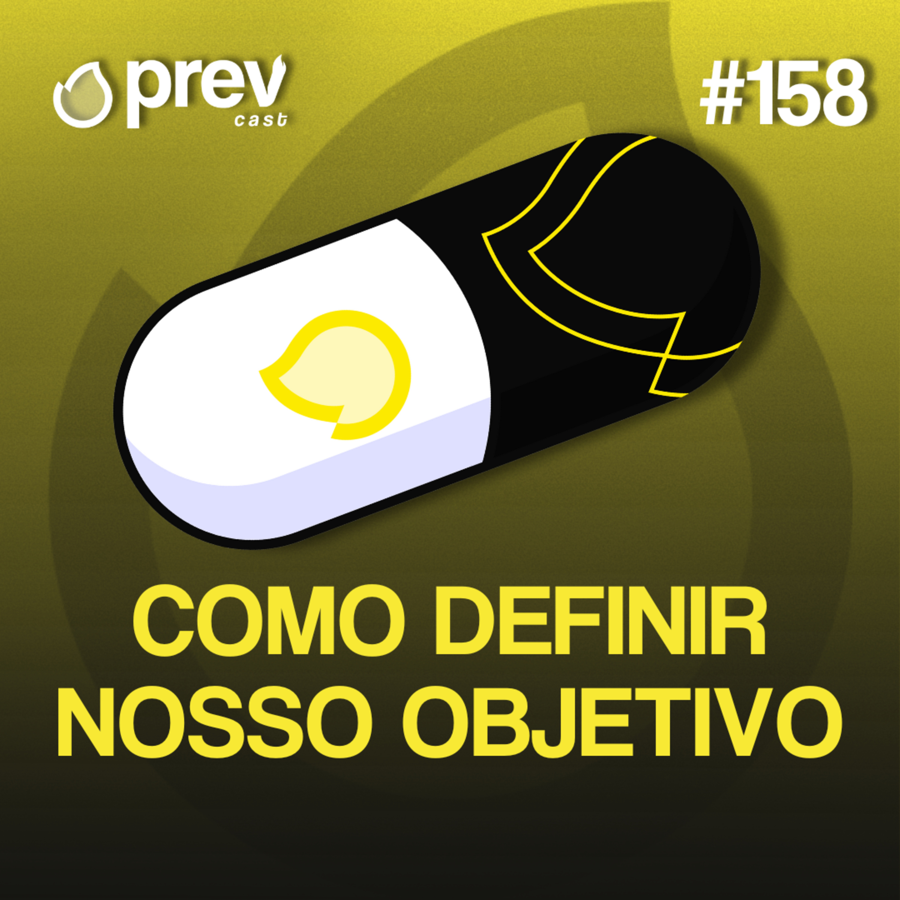 COMO DEFINIR NOSSO OBJETIVO - PÍLULAS DA PREVENÇÃO CONTRA INCÊNDIO #158