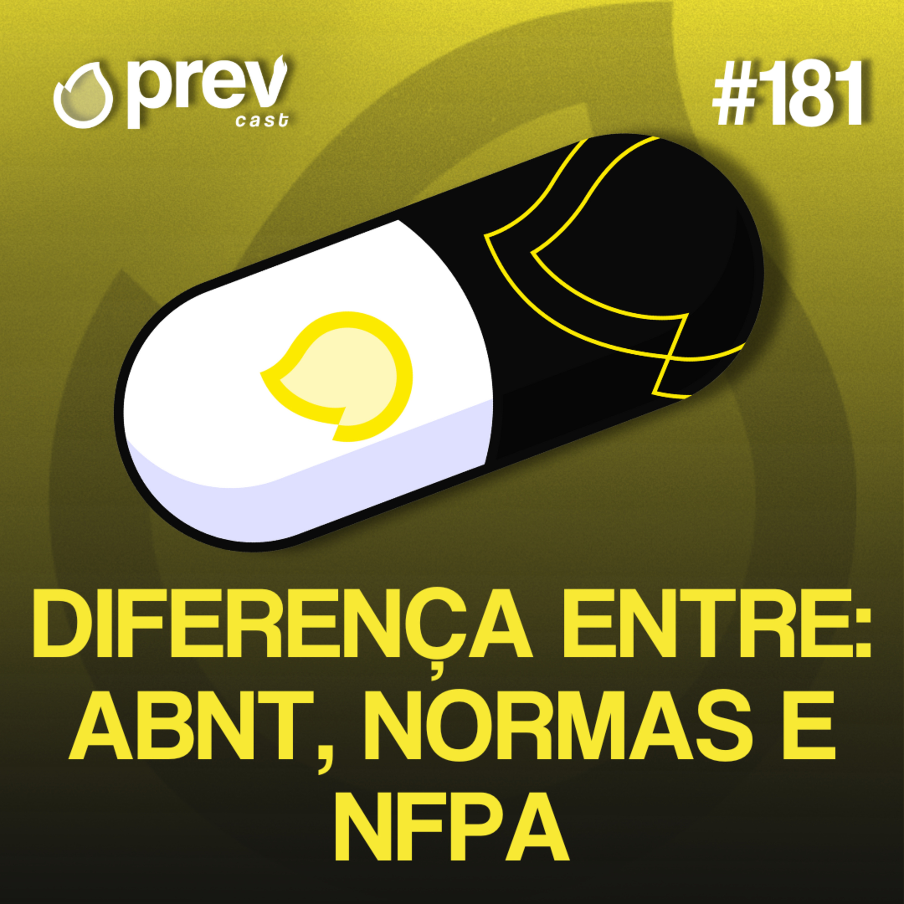 DIFERENÇA ENTRE: ABNT, NORMAS E NFPA - PÍLULAS DA PREVENÇÃO CONTRA INCÊNDIO #181 episode artwork