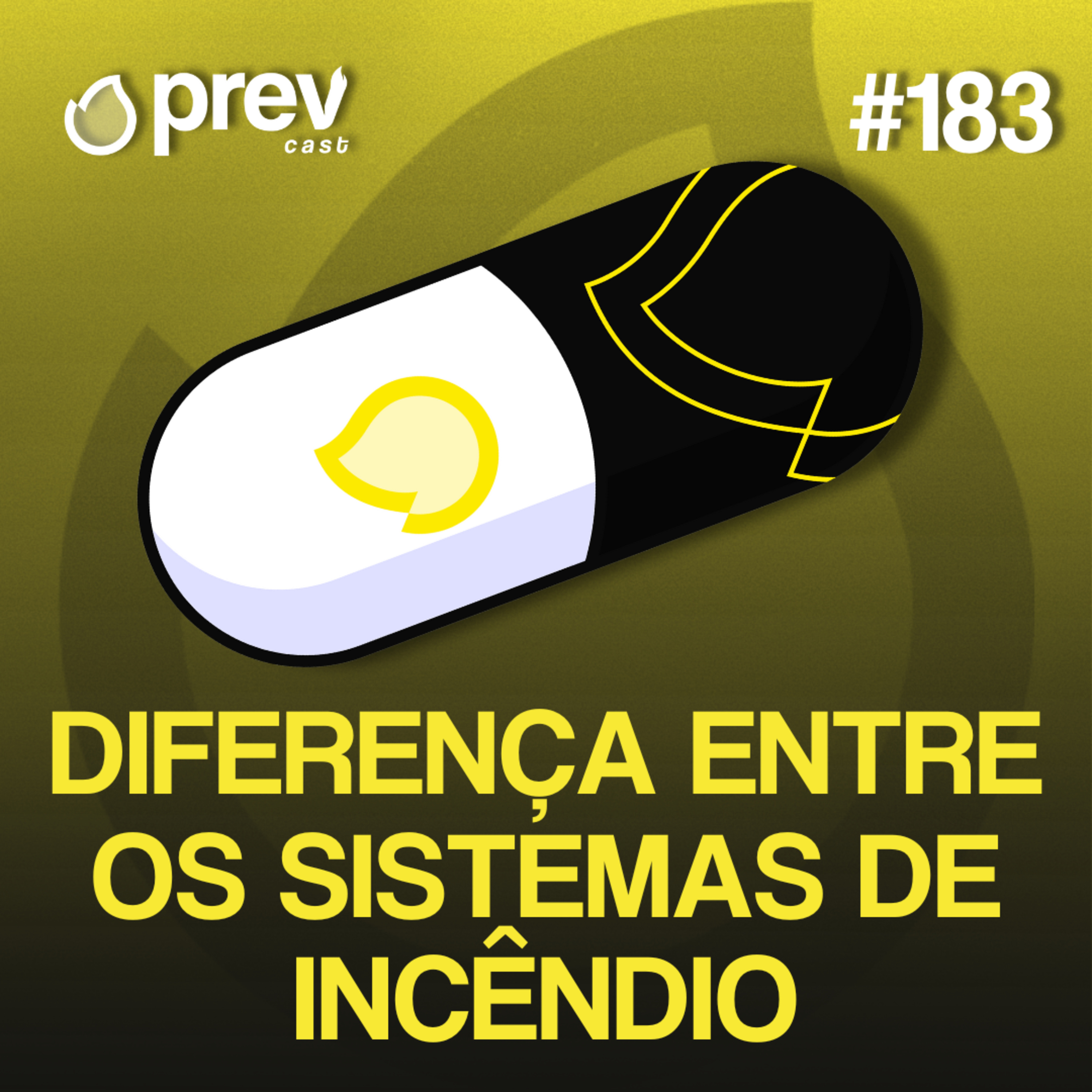 DIFERENÇA ENTRE OS SISTEMAS DE INCÊNDIO - PÍLULAS DA PREVENÇÃO CONTRA INCÊNDIO #183 episode artwork