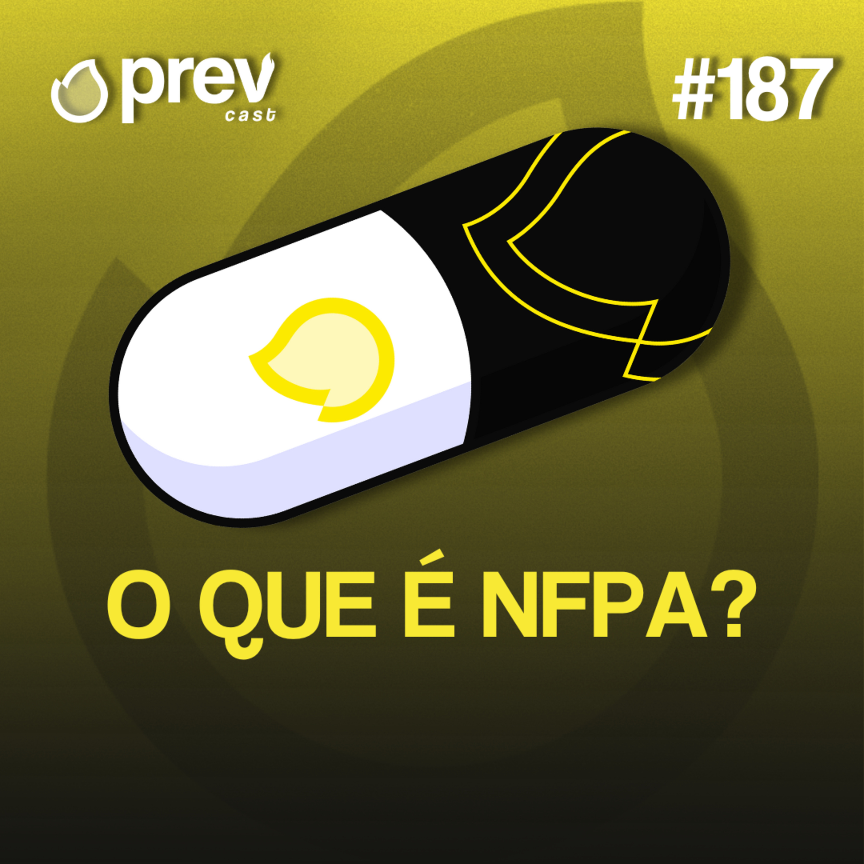 O QUE É NFPA? - PÍLULAS DA PREVENÇÃO CONTRA INCÊNDIO #187 episode artwork