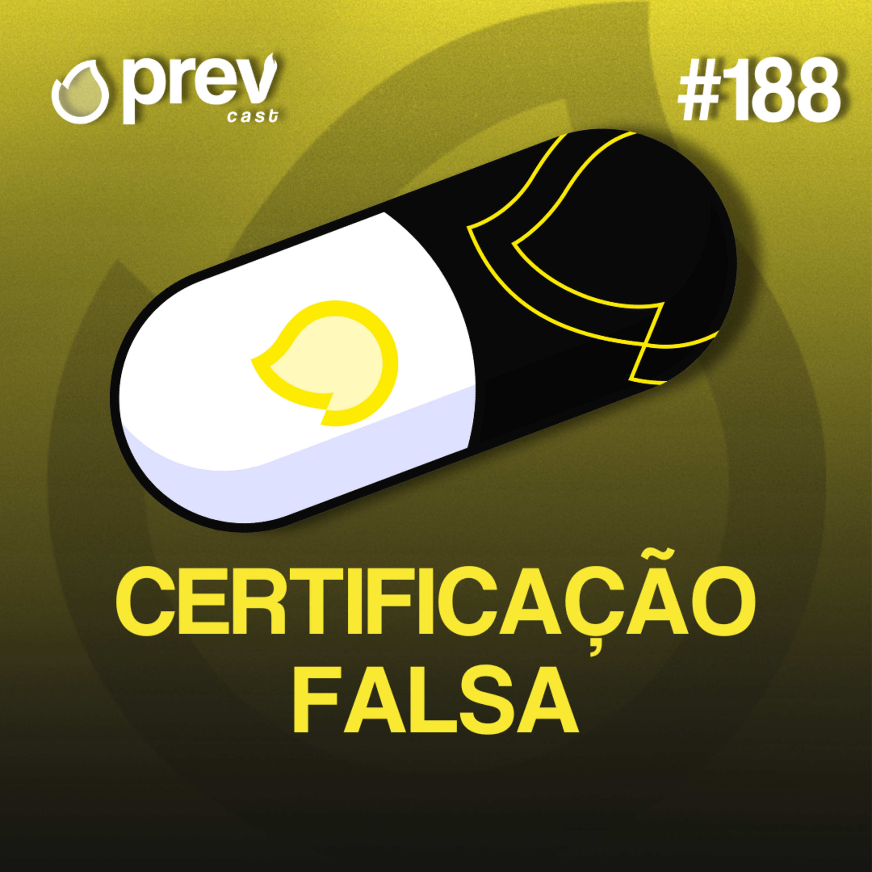 CERTIFICAÇÃO FALSA - PÍLULAS DA PREVENÇÃO CONTA INCÊNDIO #188 episode artwork