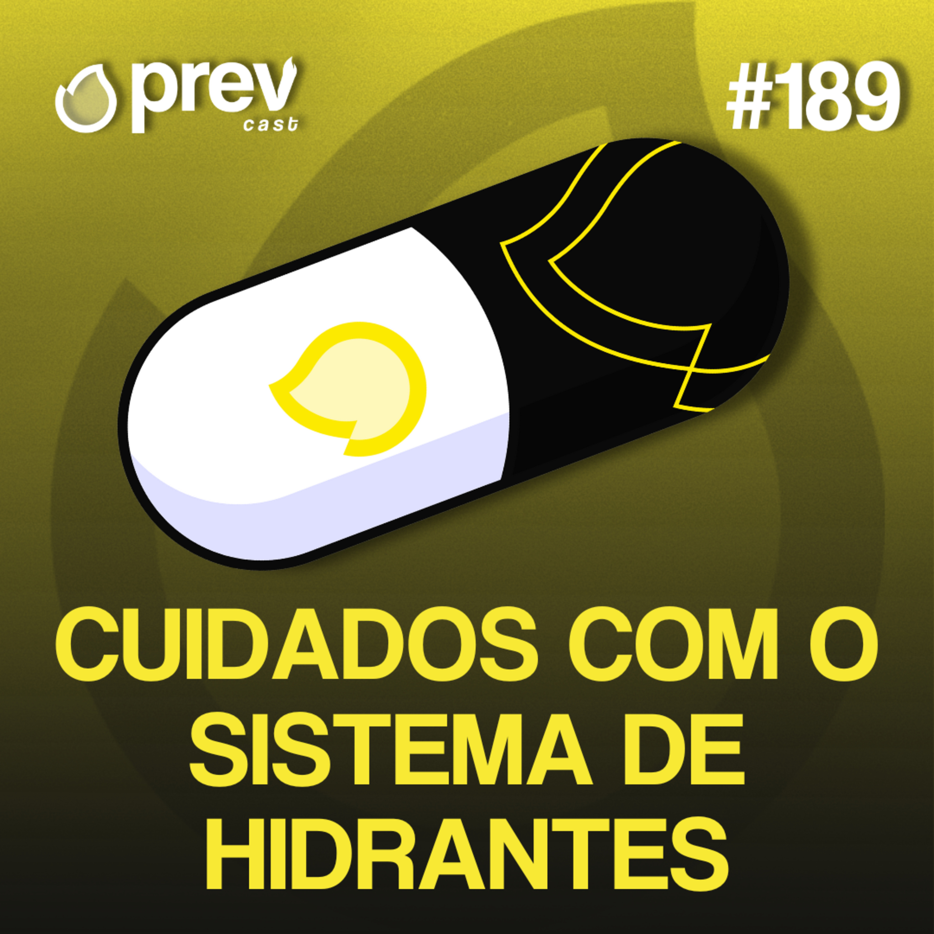 CUIDADOS COM O SISTEMA DE HIDRANTES - PÍLULAS DA PREVENÇÃO CONTRA INCÊNDIO #189 episode artwork