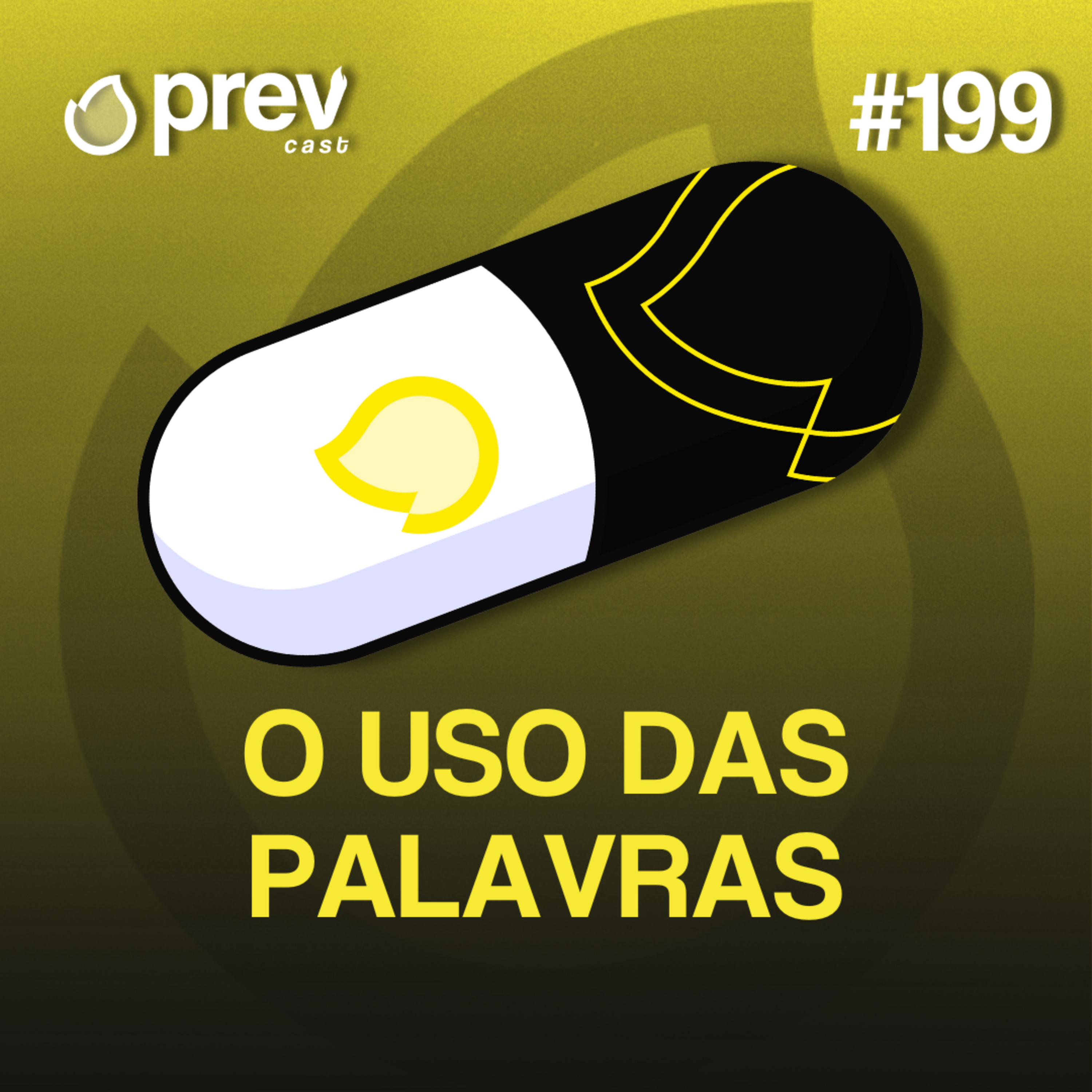O USO DAS PALAVRAS! - PÍLULAS DA PREVENÇÃO CONTRA INCÊNDIO #199 episode artwork
