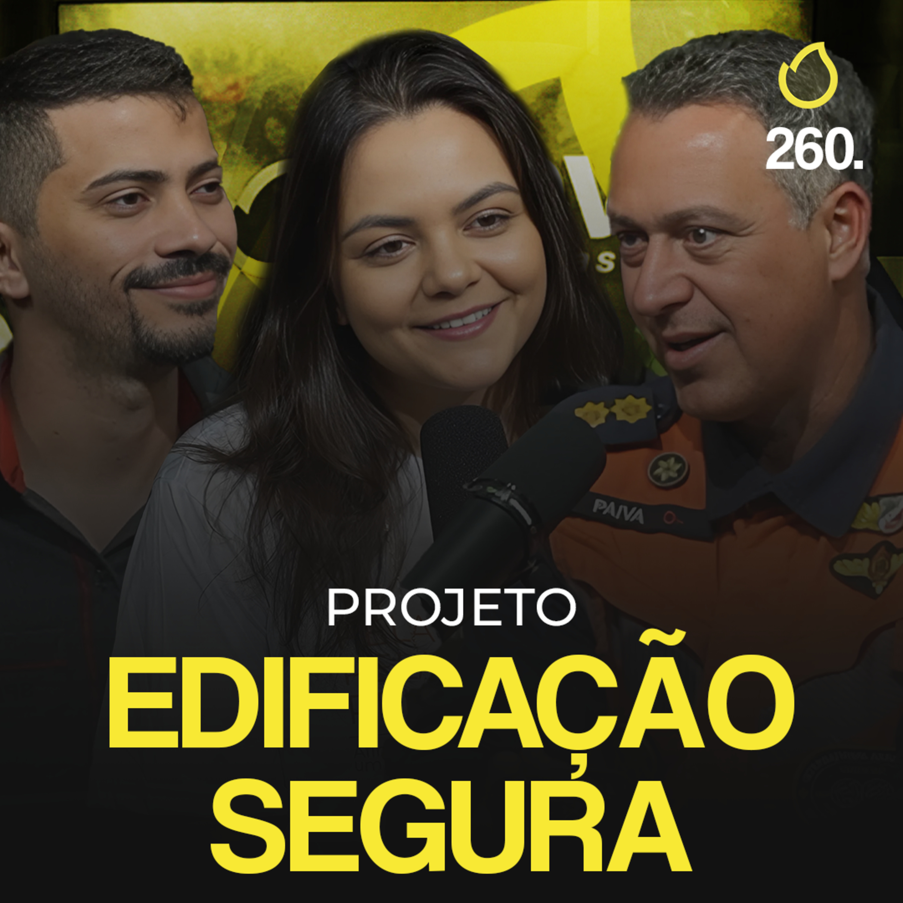 PREVCAST 260. COMO UMA EDIFICAÇÃO PODE FICAR MAIS SEGURA? [CORONEL PAIVA E ELIEL GONÇALVES] episode artwork