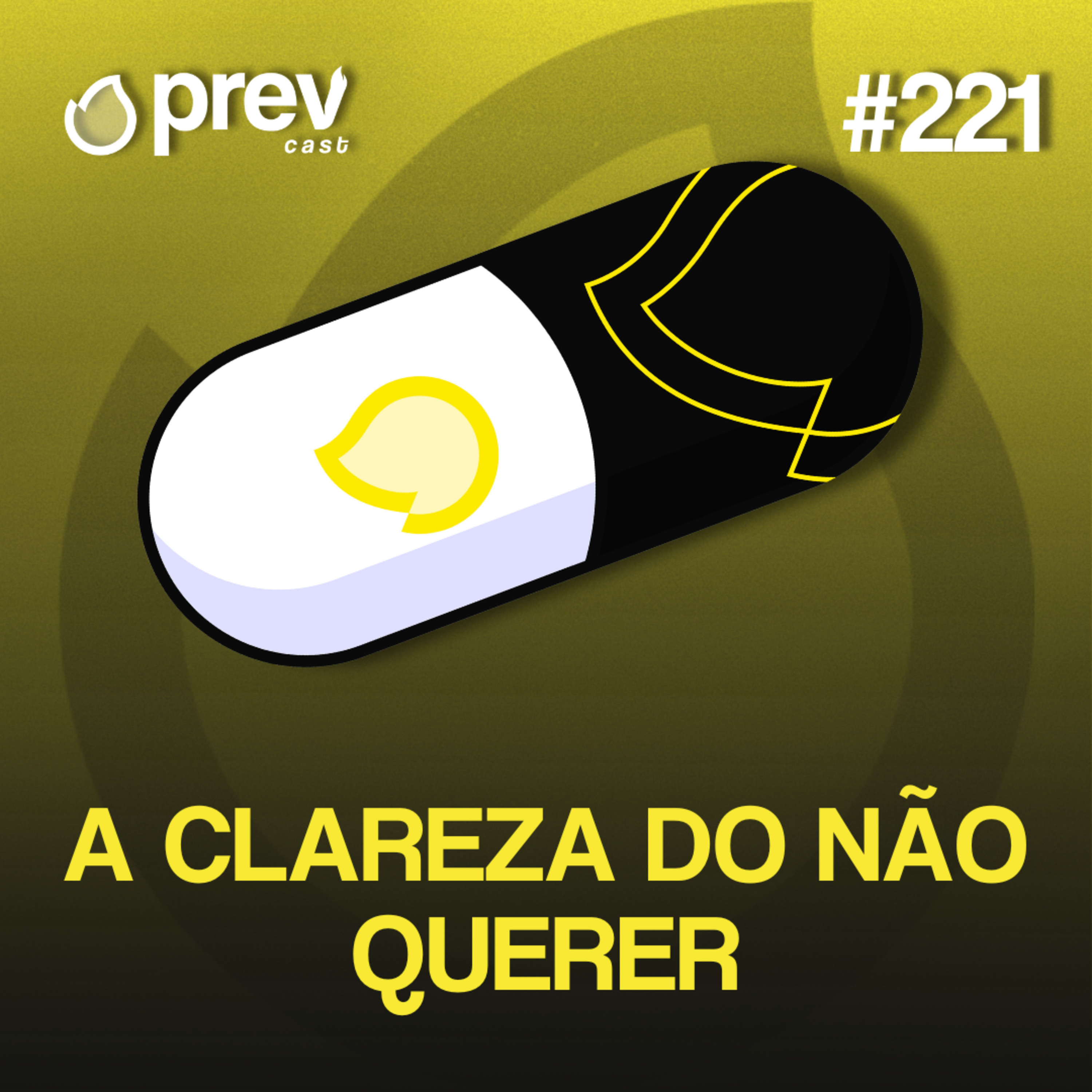 A CLAREZA DO NÃO QUERER - PÍLULAS DA PREVENÇÃO CONTRA INCÊNDIO #221 episode artwork