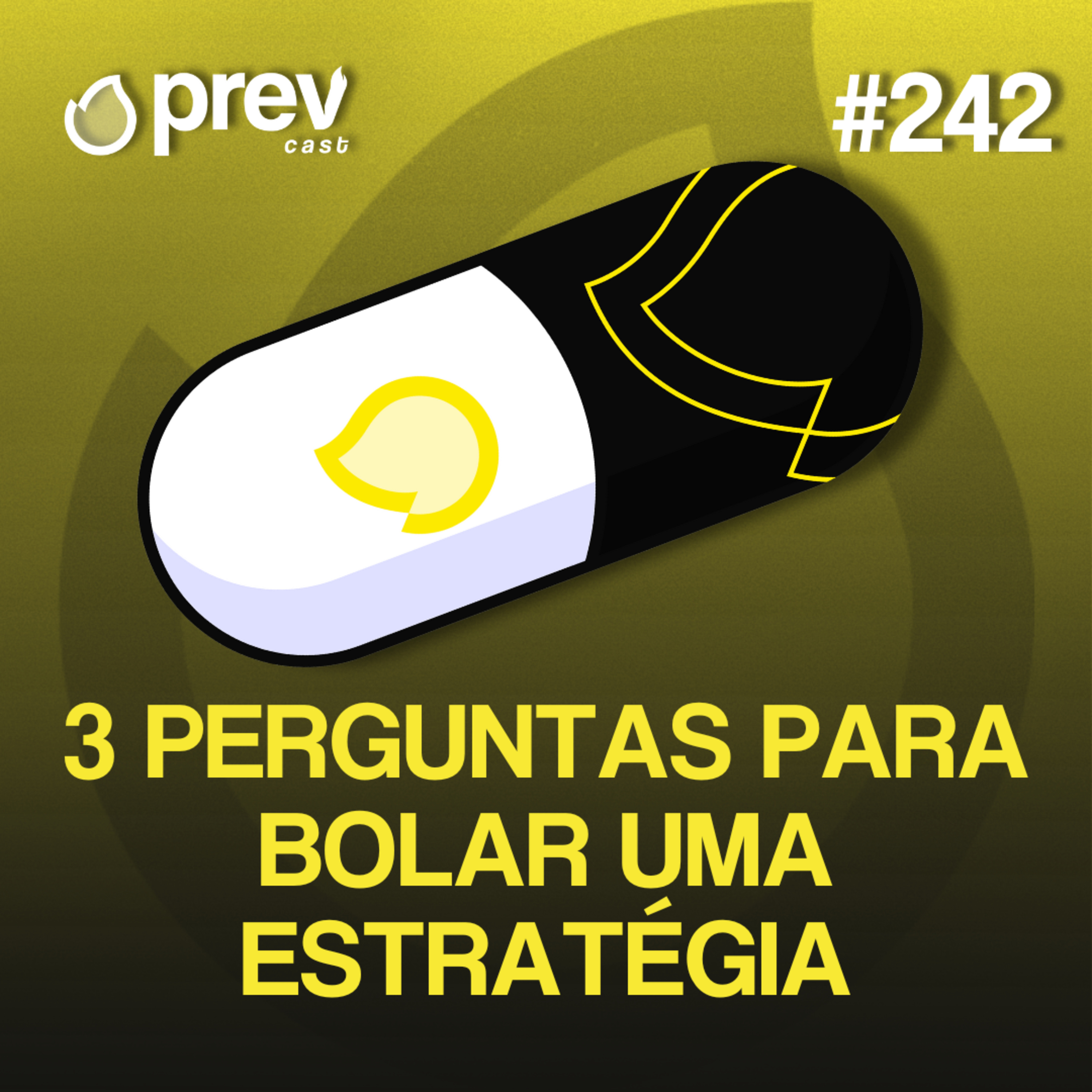 3 PERGUNTAS PARA BOLAR UMA ESTRATÉGIA - PÍLULAS DA PREVENÇÃO CONTRA INCÊNDIO #242 episode artwork